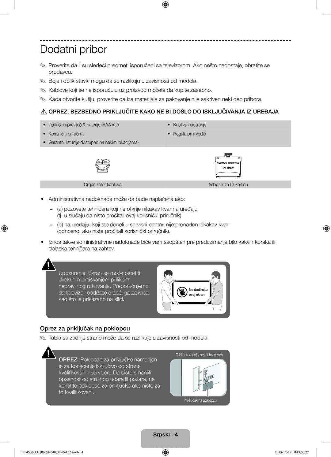 Samsung UE32F4500AWXXC manual Dodatni pribor, Oprez za priključak na poklopcu, Kabl za napajanje, Regulatorni vodič 