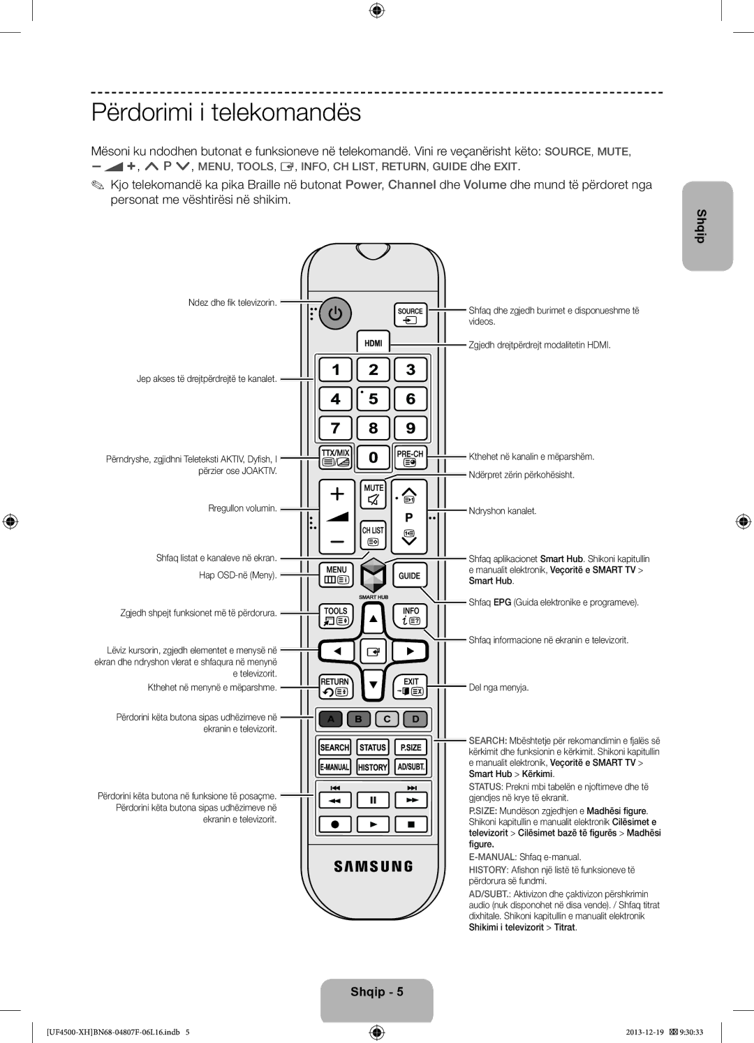 Samsung UE32F4500AWXZH, UE32F4510AWXZH, UE32F4500AWXXH, UE32F4500AWXZF, UE32F4510AWXZF manual Përdorimi i telekomandës 