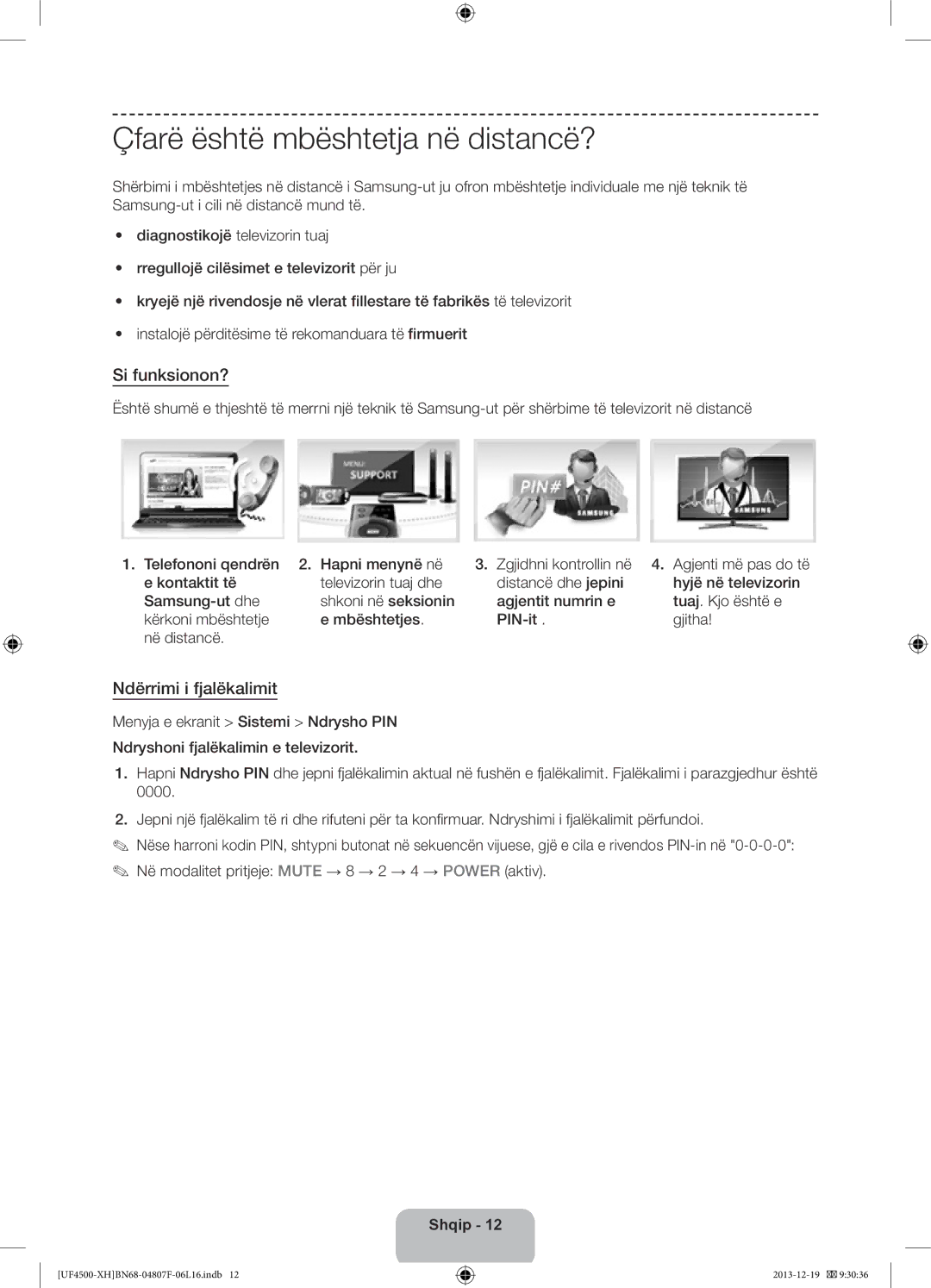 Samsung UE32F4510AWXZH, UE32F4500AWXZH manual Çfarë është mbështetja në distancë?, Si funksionon?, Ndërrimi i fjalëkalimit 