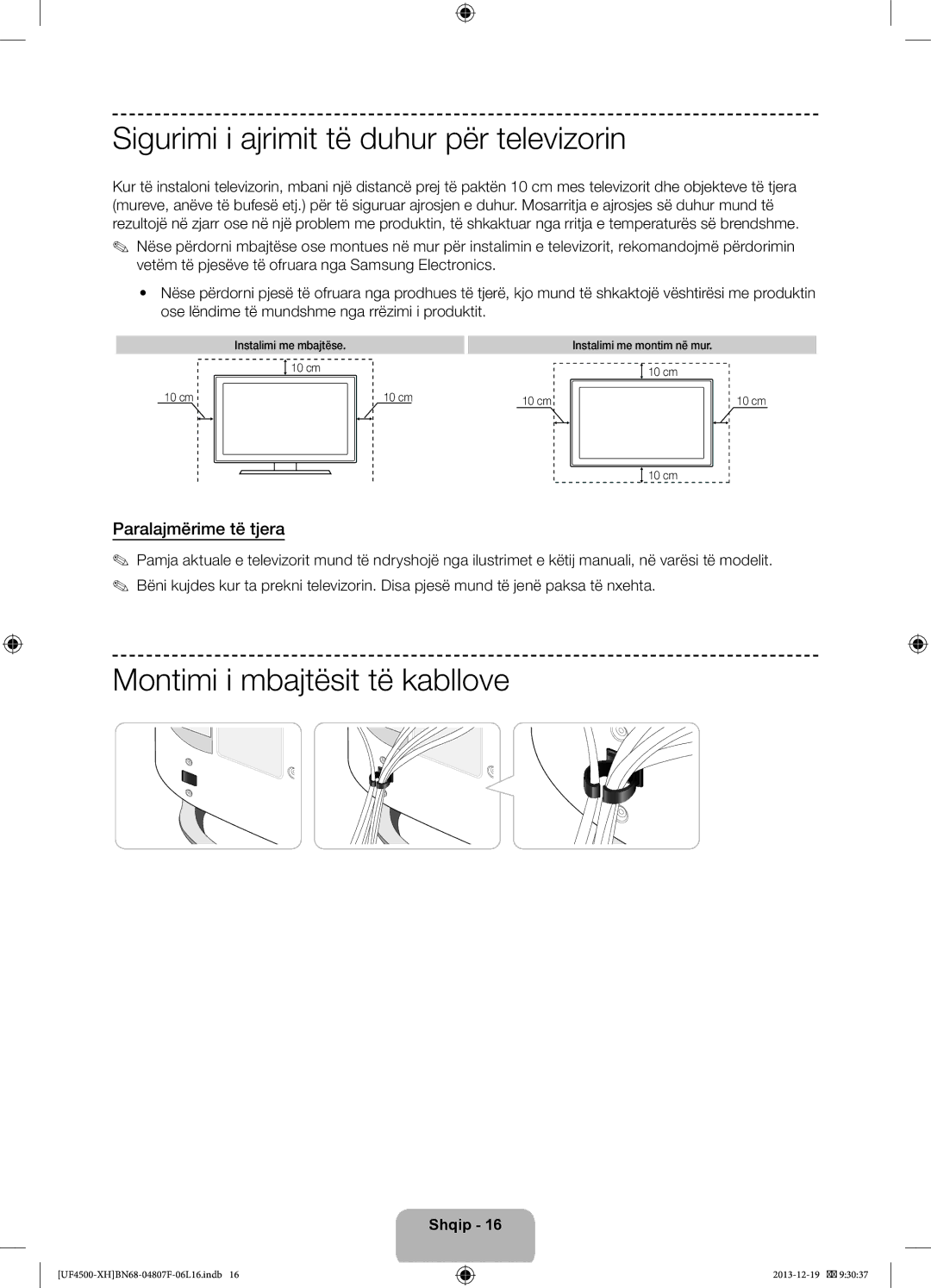 Samsung UE32F4510AWXZF, UE32F4510AWXZH manual Sigurimi i ajrimit të duhur për televizorin, Montimi i mbajtësit të kabllove 