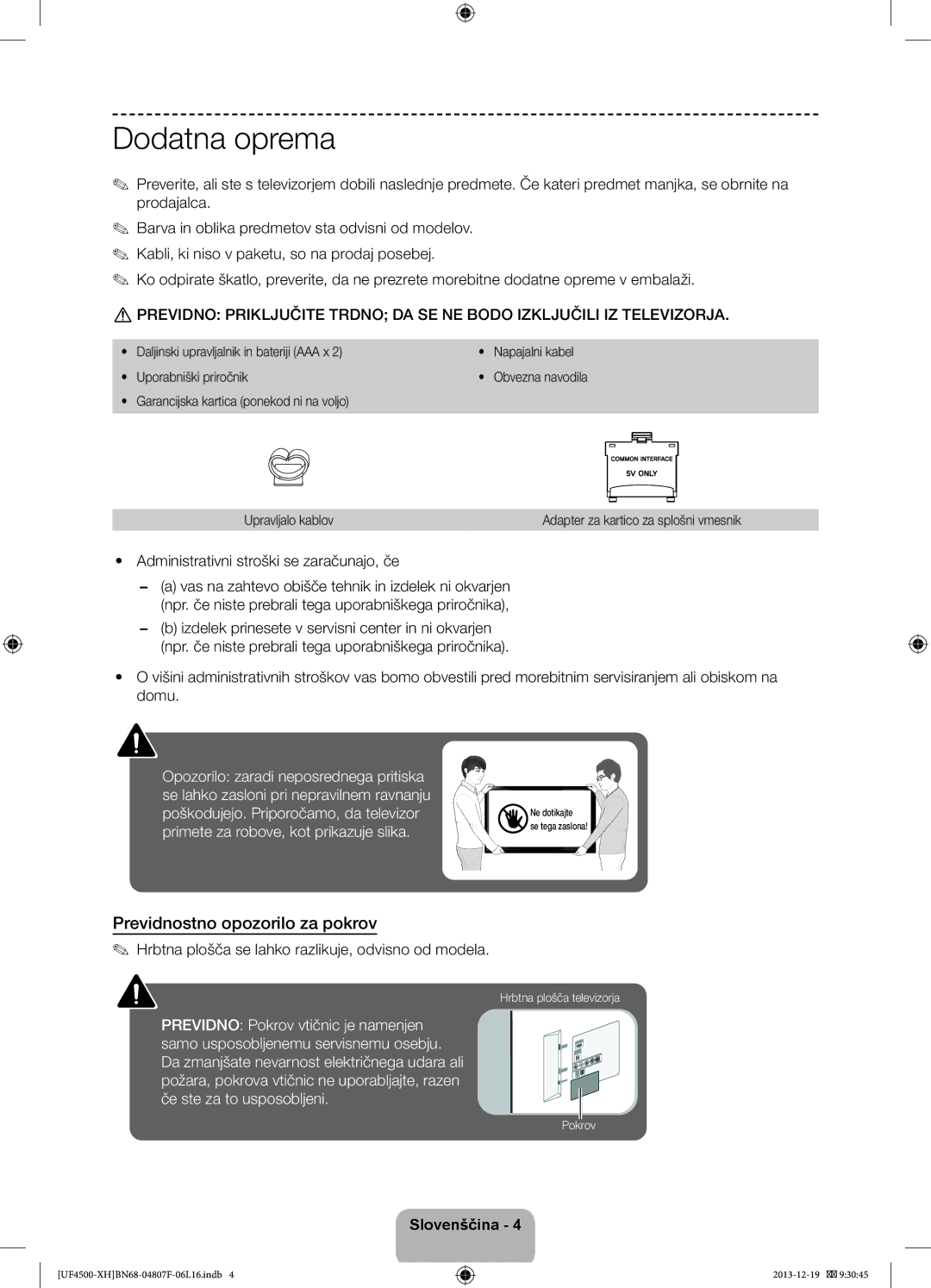 Samsung UE32F4510AWXZF, UE32F4510AWXZH manual Previdnostno opozorilo za pokrov, Administrativni stroški se zaračunajo, če 