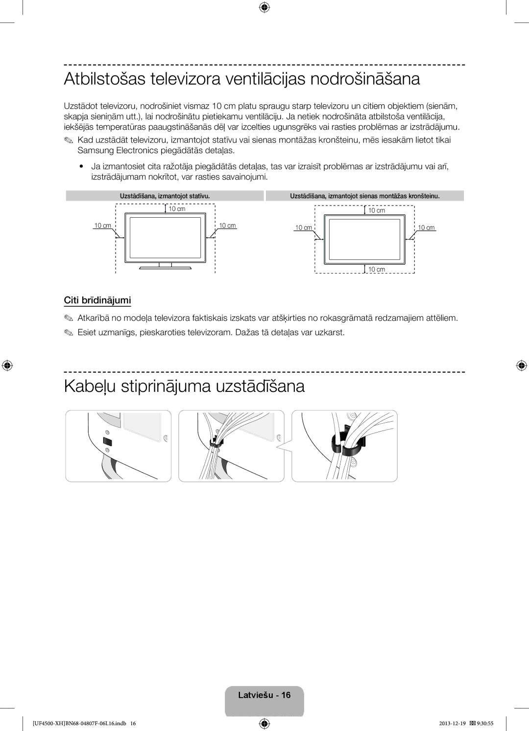 Samsung UE32F4500AWXXH, UE32F4510AWXZH Atbilstošas televizora ventilācijas nodrošināšana, Kabeļu stiprinājuma uzstādīšana 