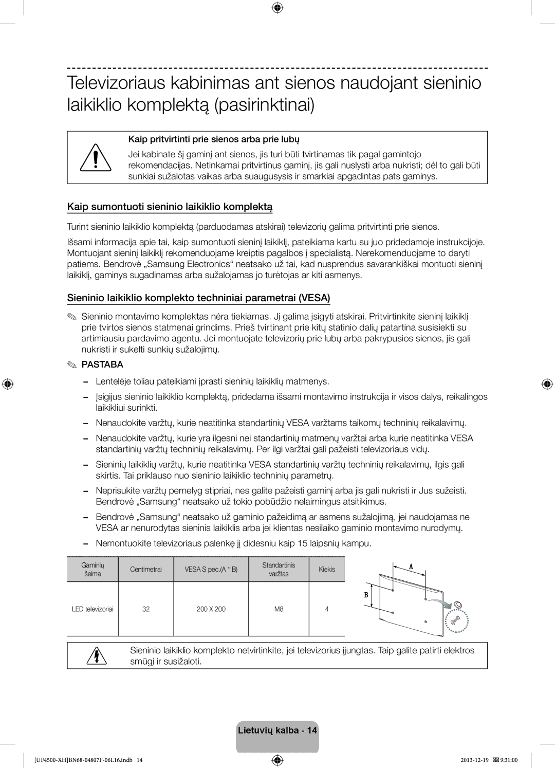 Samsung UE32F4500AWXXH manual Kaip sumontuoti sieninio laikiklio komplektą, Kaip pritvirtinti prie sienos arba prie lubų 