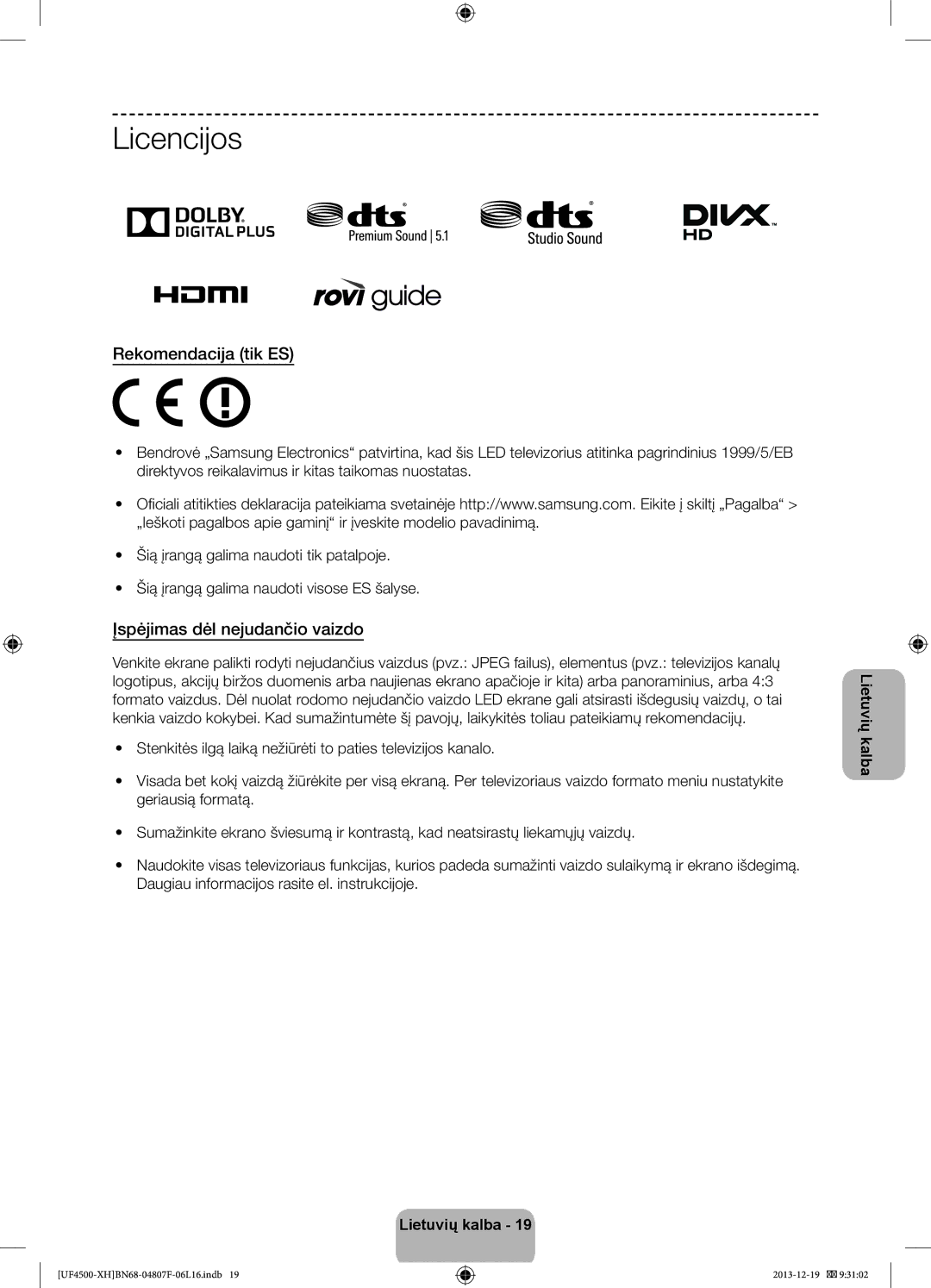 Samsung UE32F4510AWXXH, UE32F4510AWXZH, UE32F4500AWXZH Licencijos, Rekomendacija tik ES, Įspėjimas dėl nejudančio vaizdo 