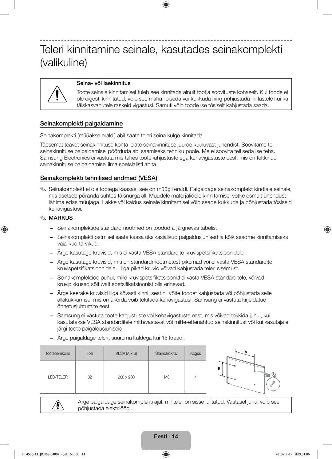 Samsung UE32F4510AWXZF manual Seinakomplekti paigaldamine, Seinakomplekti tehnilised andmed Vesa, Seina- või laekinnitus 