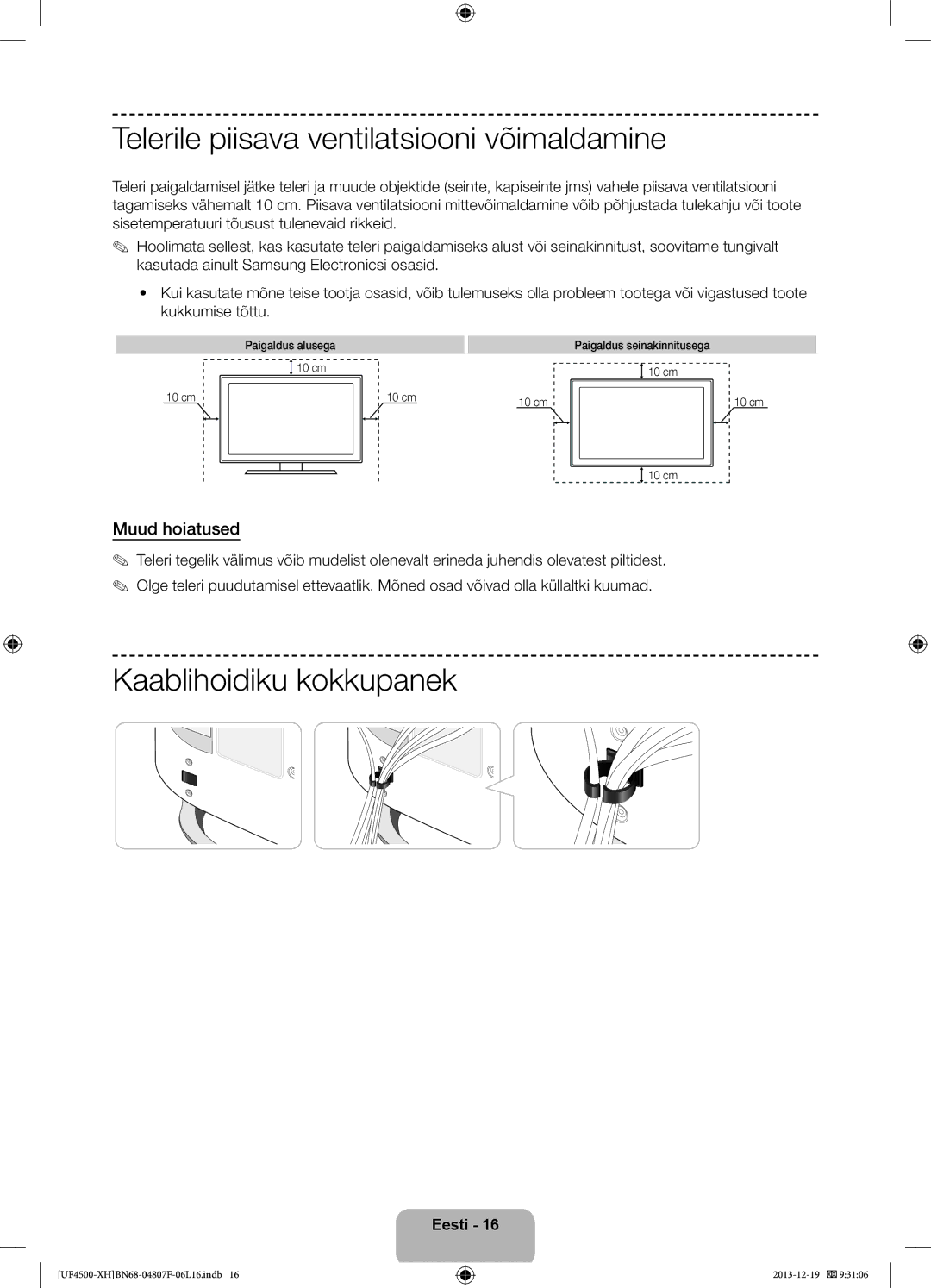 Samsung UE32F4500AWXXC manual Telerile piisava ventilatsiooni võimaldamine, Kaablihoidiku kokkupanek, Muud hoiatused 