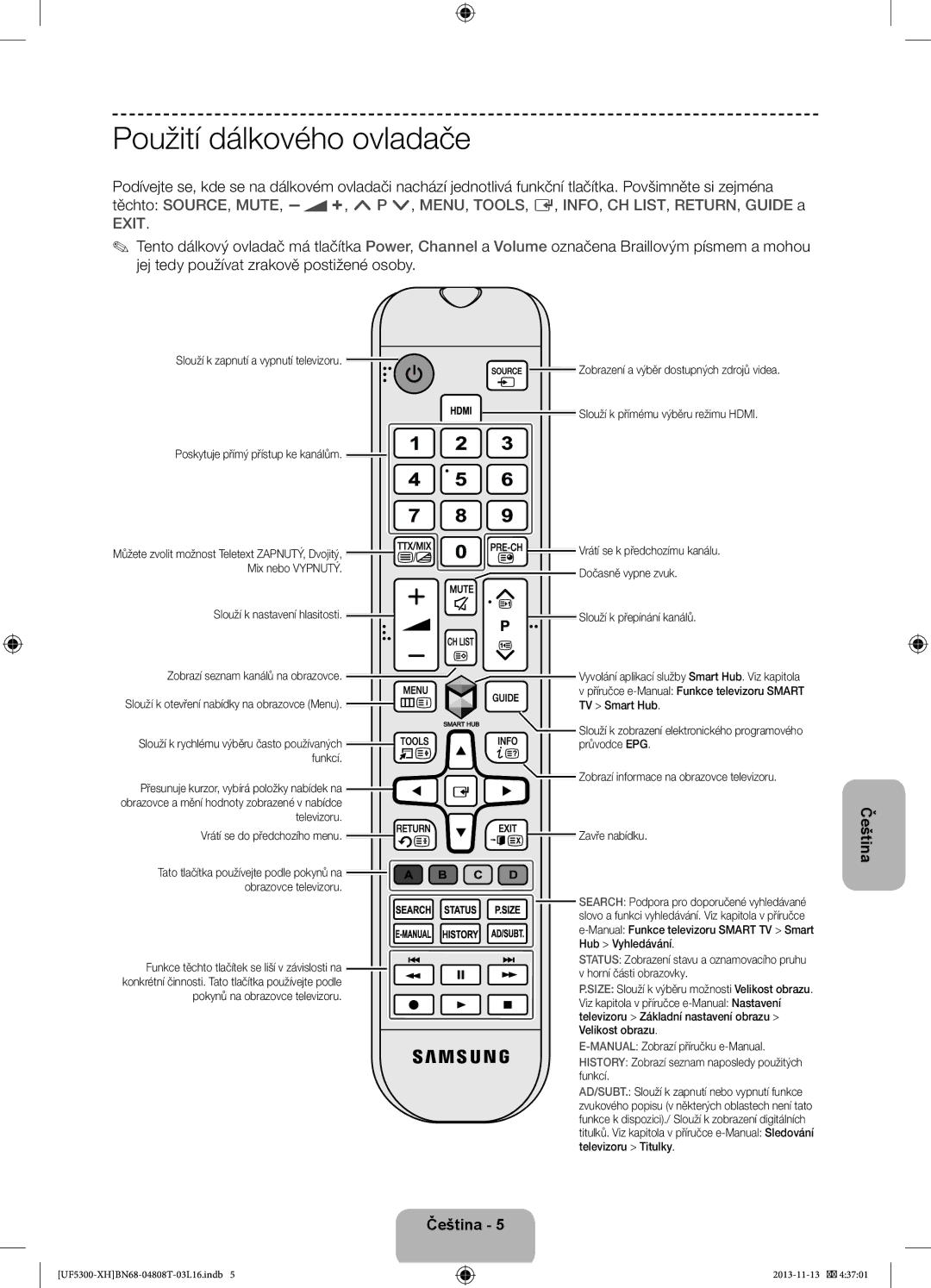 Samsung UE39F5300AWXZH, UE32F5300AWXZH, UE40F5300AWXZH, UE42F5300AWXZH, UE32F5300AWXXH manual Použití dálkového ovladače 