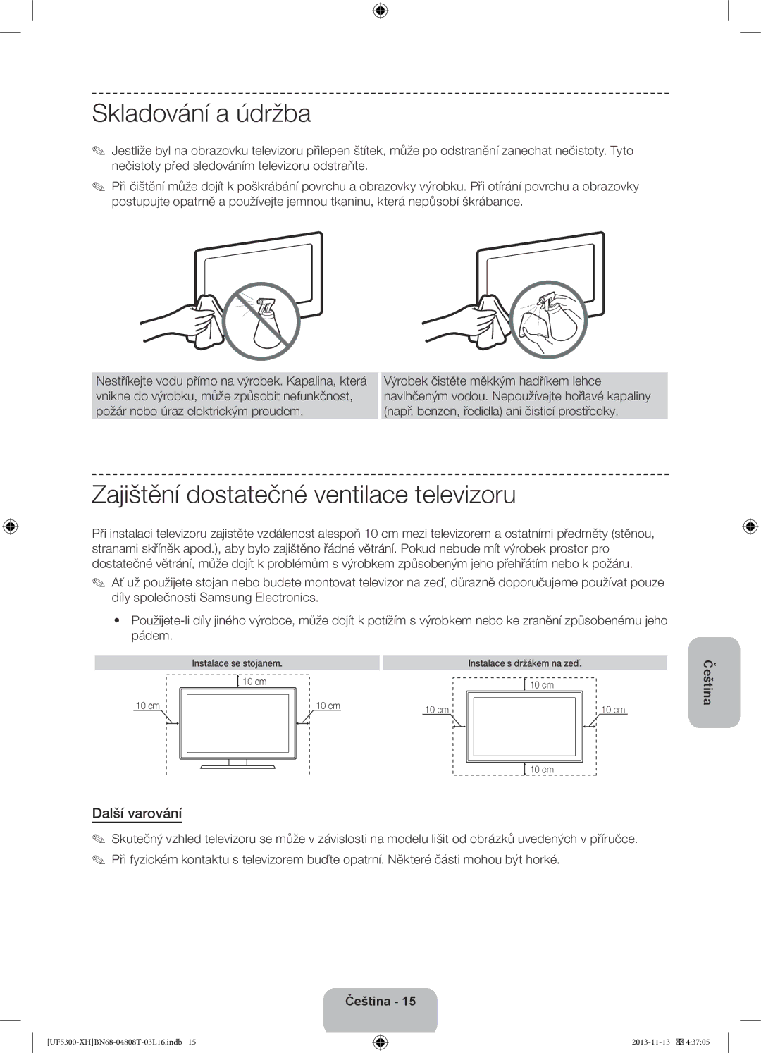 Samsung UE46F5300AWXXH, UE32F5300AWXZH manual Skladování a údržba, Zajištění dostatečné ventilace televizoru, Další varování 