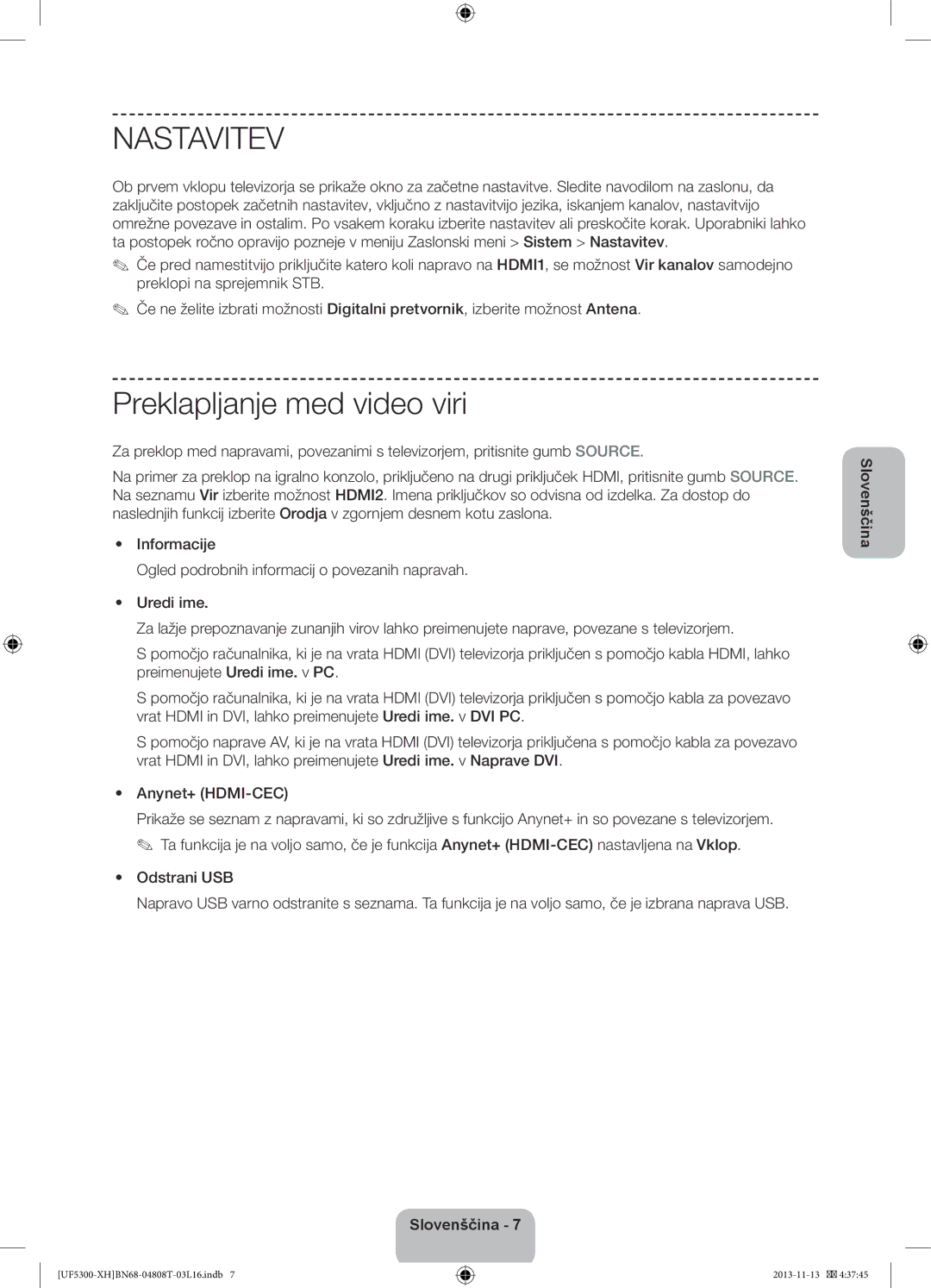 Samsung UE46F5300AWXZF, UE32F5300AWXZH, UE40F5300AWXZH, UE42F5300AWXZH manual Nastavitev, Preklapljanje med video viri 