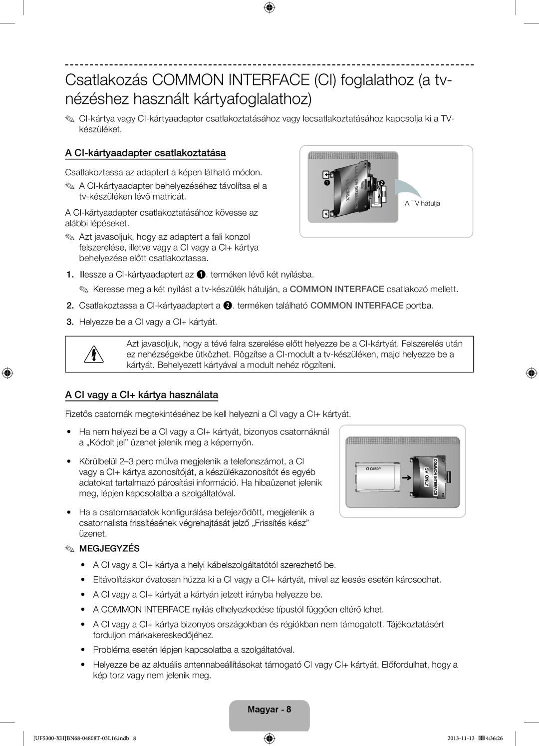 Samsung UE39F5300AWXXH, UE32F5300AWXZH manual CI-kártyaadapter csatlakoztatása, CI vagy a CI+ kártya használata, TV hátulja 