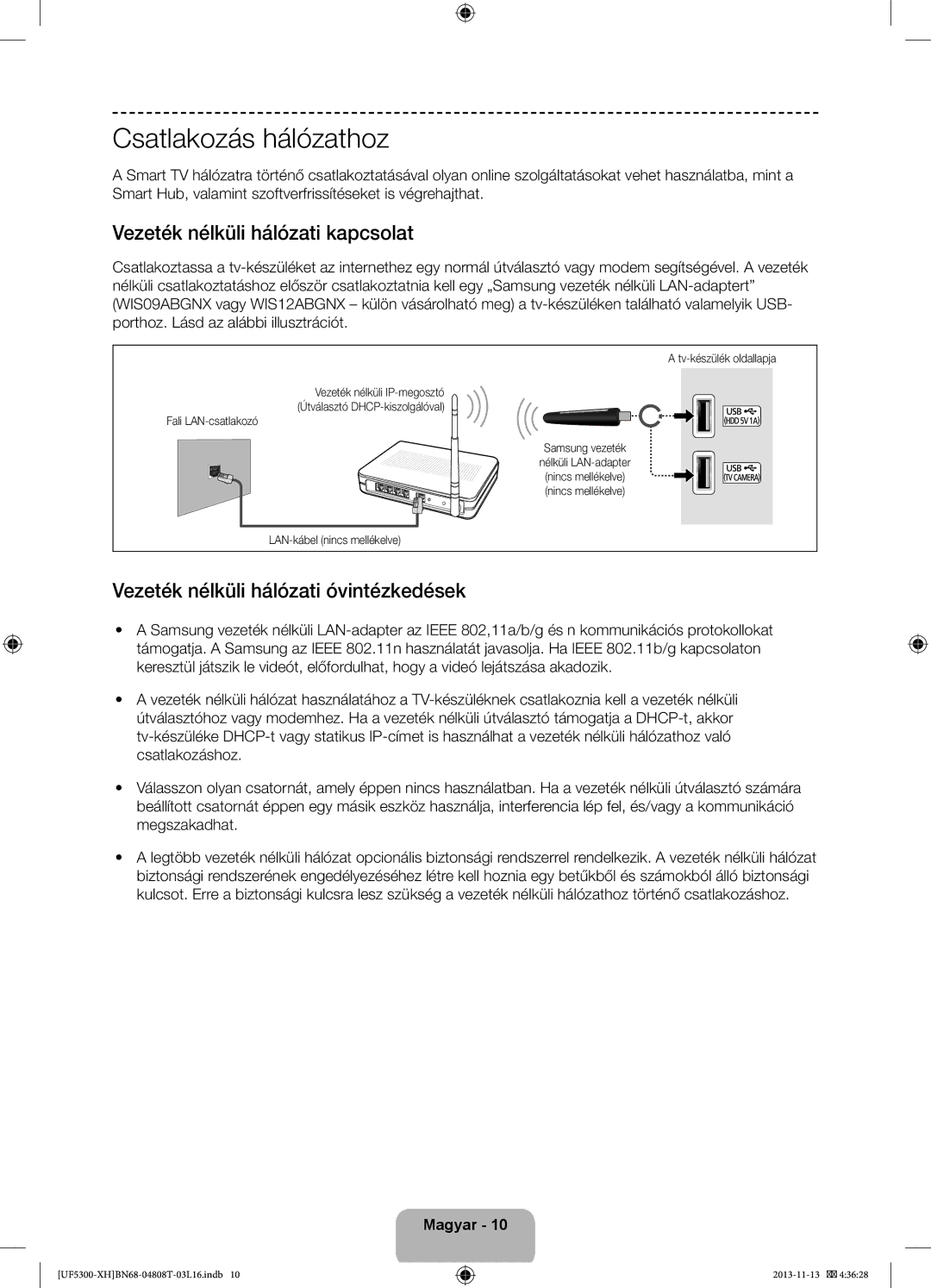 Samsung UE46F5300AWXXC Csatlakozás hálózathoz, Vezeték nélküli hálózati kapcsolat, Vezeték nélküli hálózati óvintézkedések 