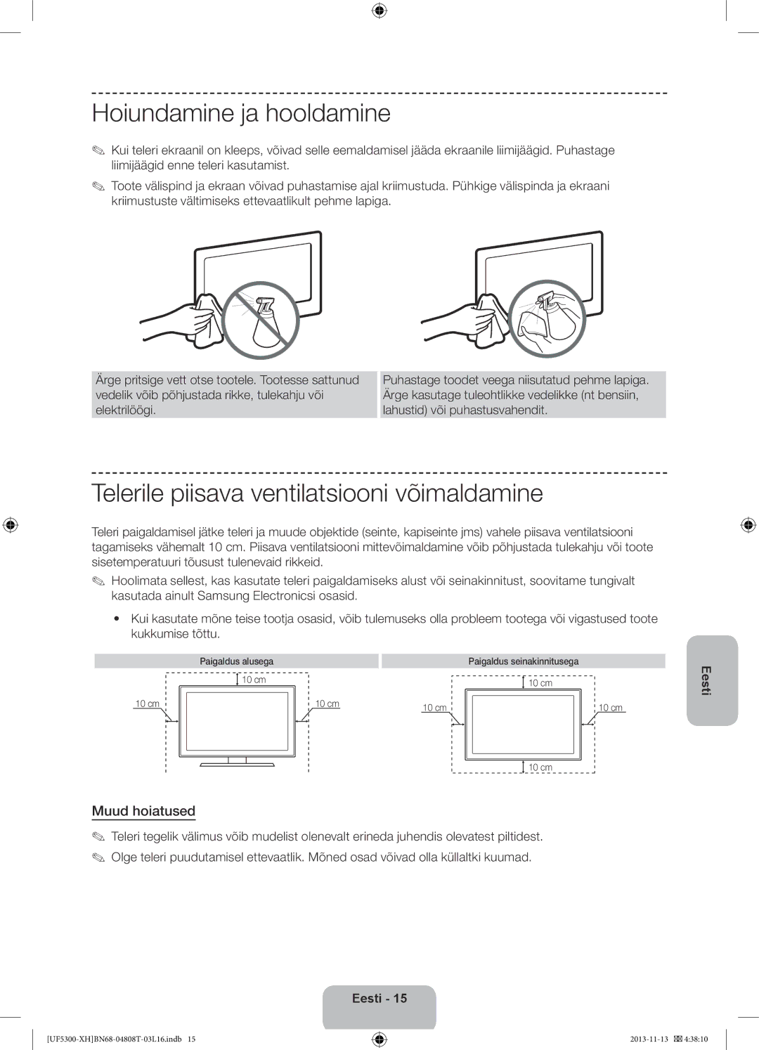 Samsung UE46F5300AWXXH manual Hoiundamine ja hooldamine, Telerile piisava ventilatsiooni võimaldamine, Muud hoiatused 