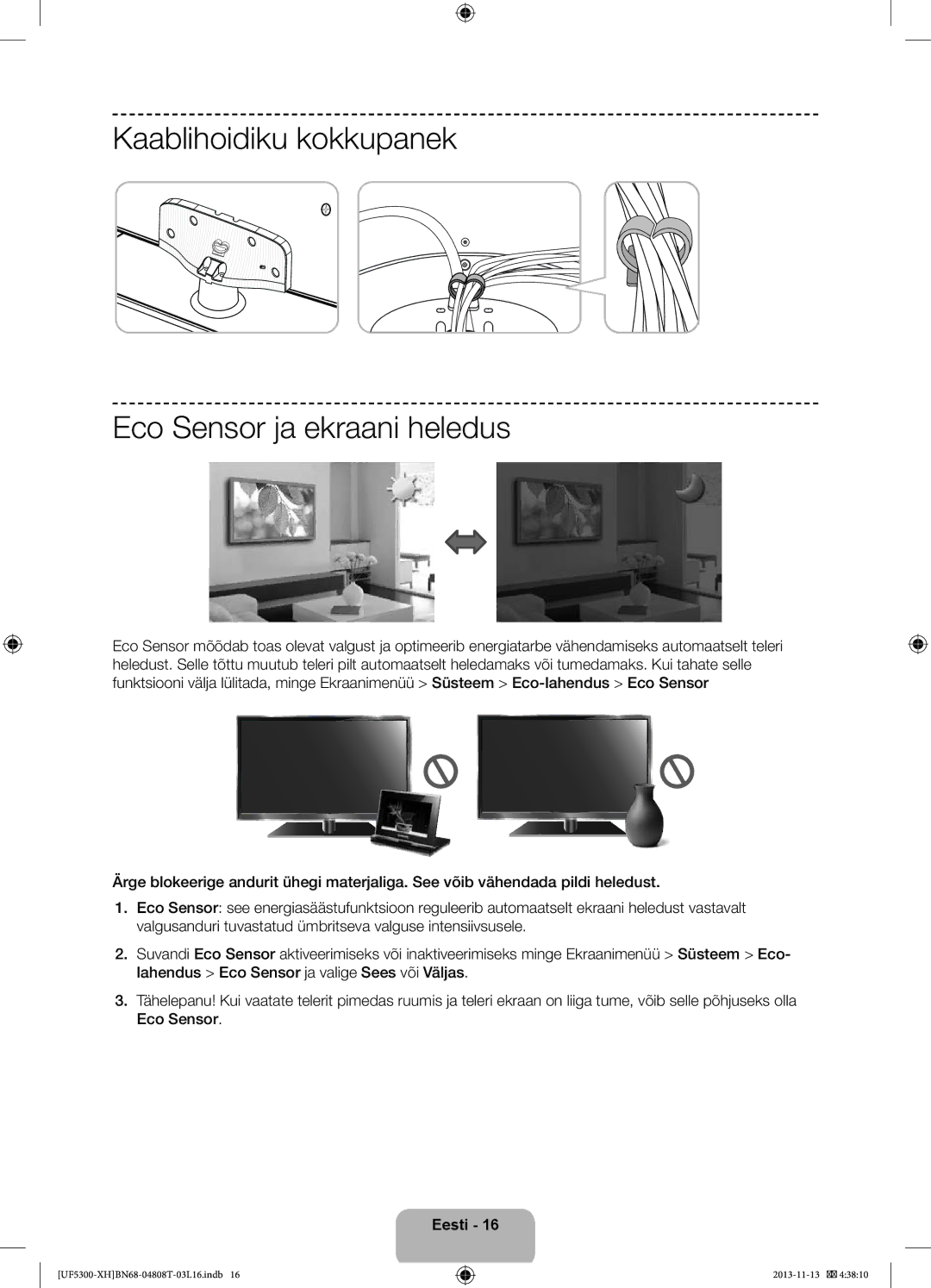 Samsung UE39F5300AWXXC, UE32F5300AWXZH, UE40F5300AWXZH manual Kaablihoidiku kokkupanek Eco Sensor ja ekraani heledus 