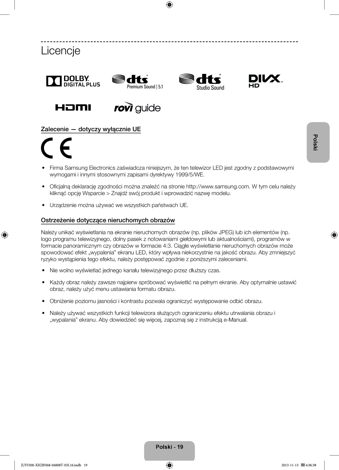 Samsung UE40F5300AWXZH manual Licencje, Zalecenie dotyczy wyłącznie UE, Ostrzeżenie dotyczące nieruchomych obrazów 