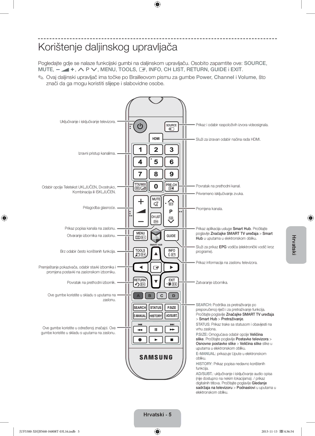 Samsung UE39F5300AWXZH, UE32F5300AWXZH, UE40F5300AWXZH, UE42F5300AWXZH, UE32F5300AWXXH manual Korištenje daljinskog upravljača 