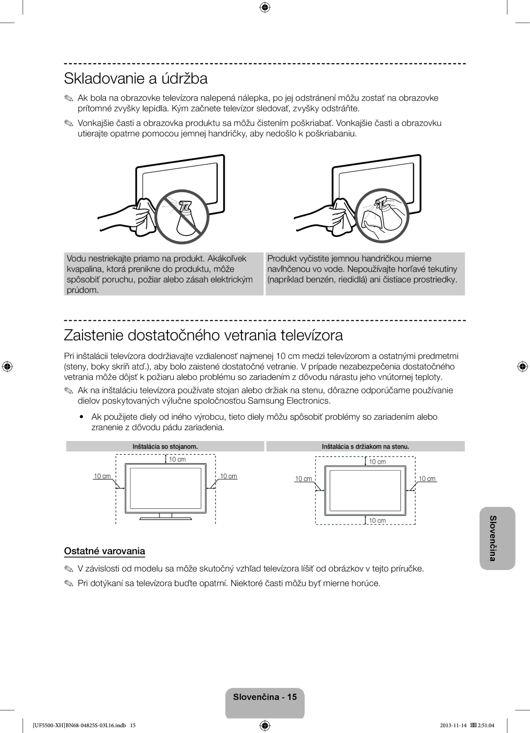 Samsung UE39F5500AWXZH, UE32F5500AWXZH manual Ostatné varovania, Inštalácia so stojanom Inštalácia s držiakom na stenu 10 cm 