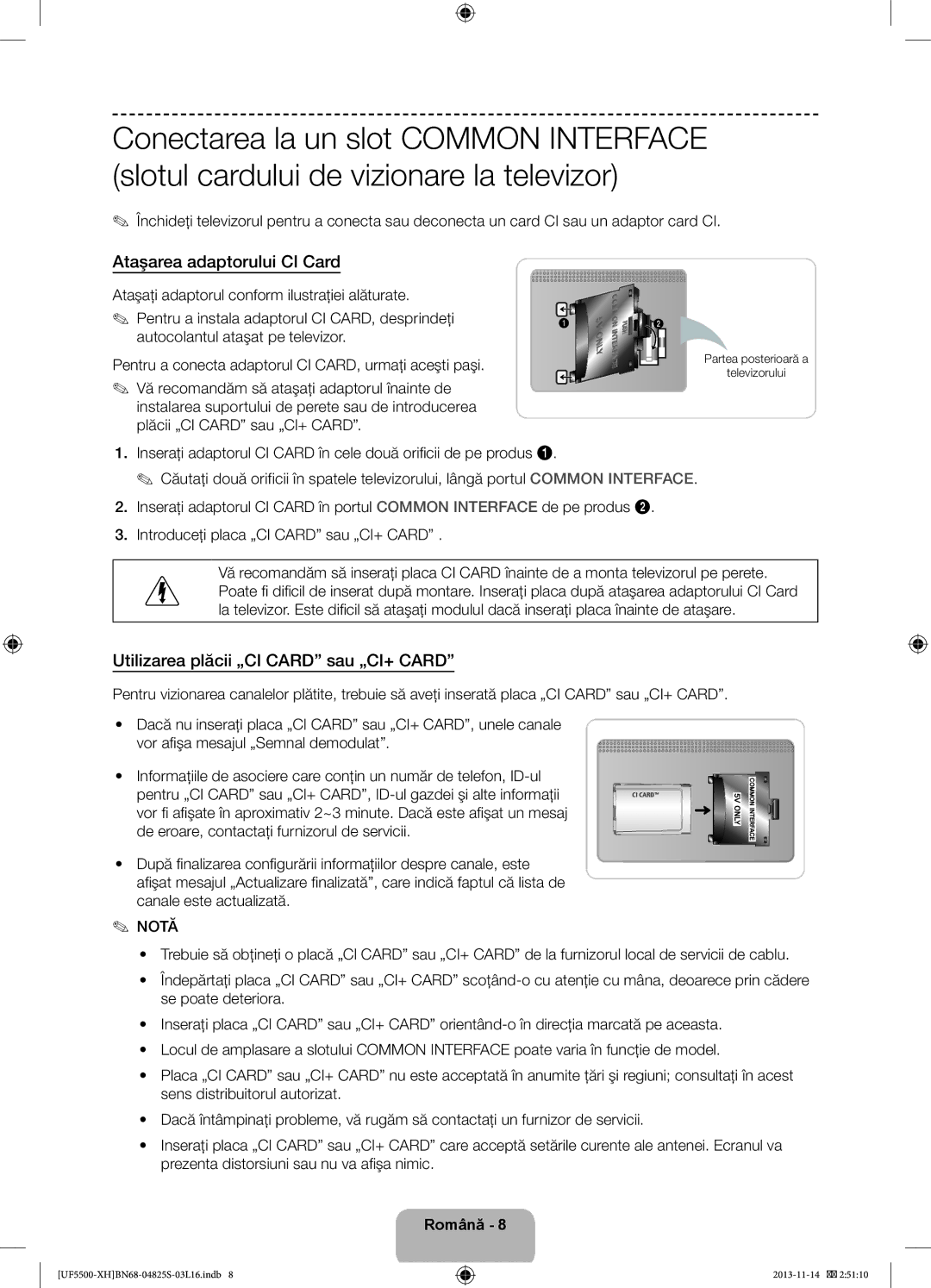 Samsung UE42F5500AWXXC, UE32F5500AWXZH manual Ataşarea adaptorului CI Card, Utilizarea plăcii „CI Card sau „CI+ Card 