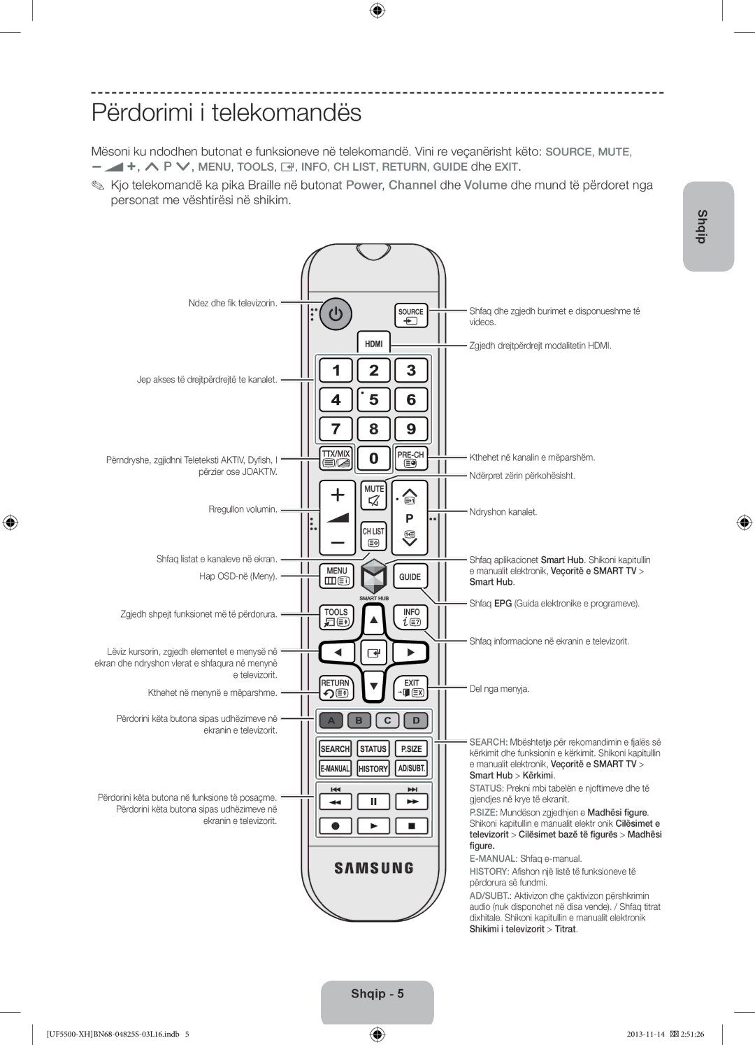 Samsung UE32F5500AWXZH, UE32F5700AWXZH, UE32F5500AWXXC, UE40F5500AWXZH, UE42F5500AWXXC manual Përdorimi i telekomandës 