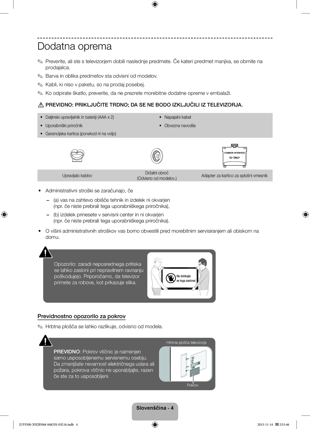 Samsung UE46F5700AWXZH, UE32F5500AWXZH manual Previdnostno opozorilo za pokrov, Administrativni stroški se zaračunajo, če 