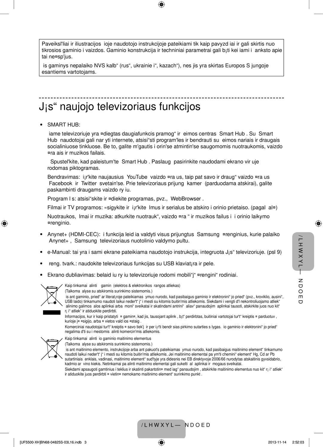 Samsung UE42F5700AWXZH, UE32F5500AWXZH, UE32F5700AWXZH, UE32F5500AWXXC manual Jūsų naujojo televizoriaus funkcijos, Smart HUB 