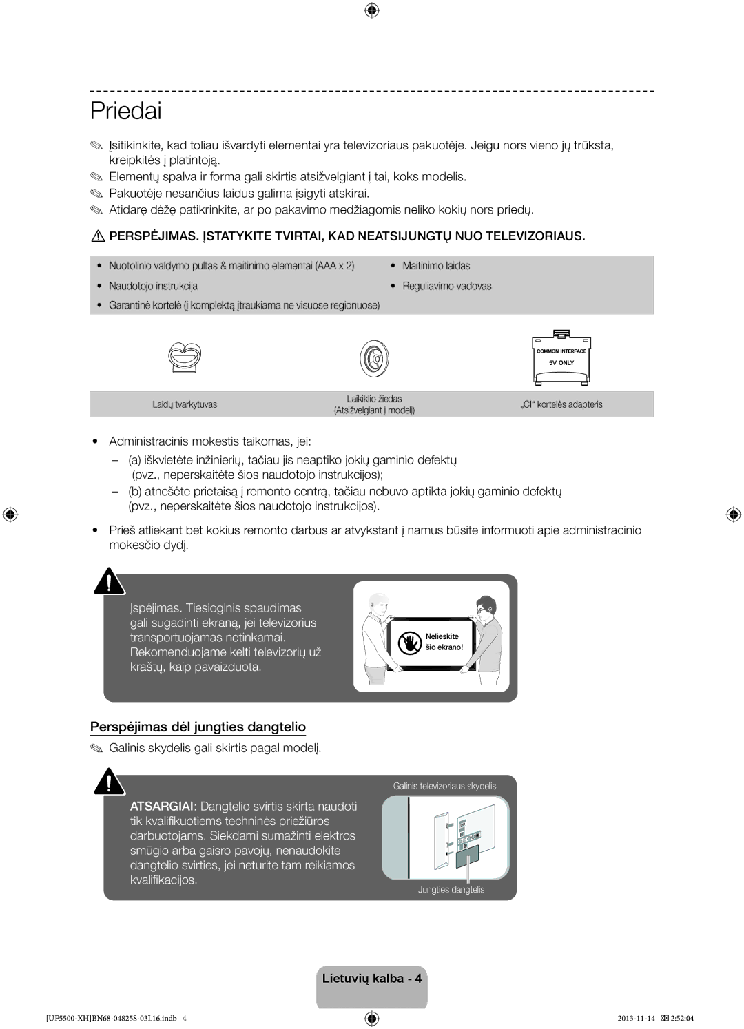 Samsung UE40F5700AWXXH manual Priedai, Perspėjimas dėl jungties dangtelio, Galinis skydelis gali skirtis pagal modelį 