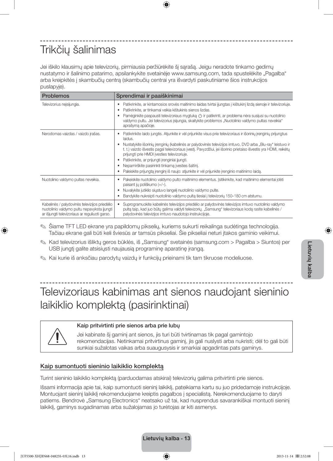 Samsung UE46F5500AWXXC, UE32F5500AWXZH, UE32F5700AWXZH manual Trikčių šalinimas, Kaip sumontuoti sieninio laikiklio komplektą 