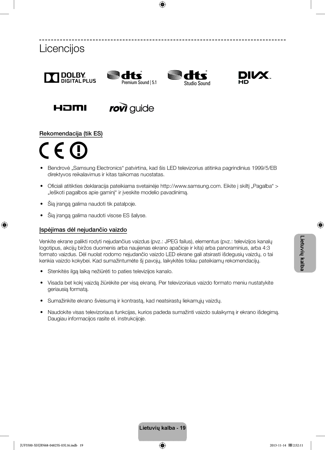 Samsung UE32F5500AWXXN, UE32F5500AWXZH, UE32F5700AWXZH Licencijos, Rekomendacija tik ES, Įspėjimas dėl nejudančio vaizdo 