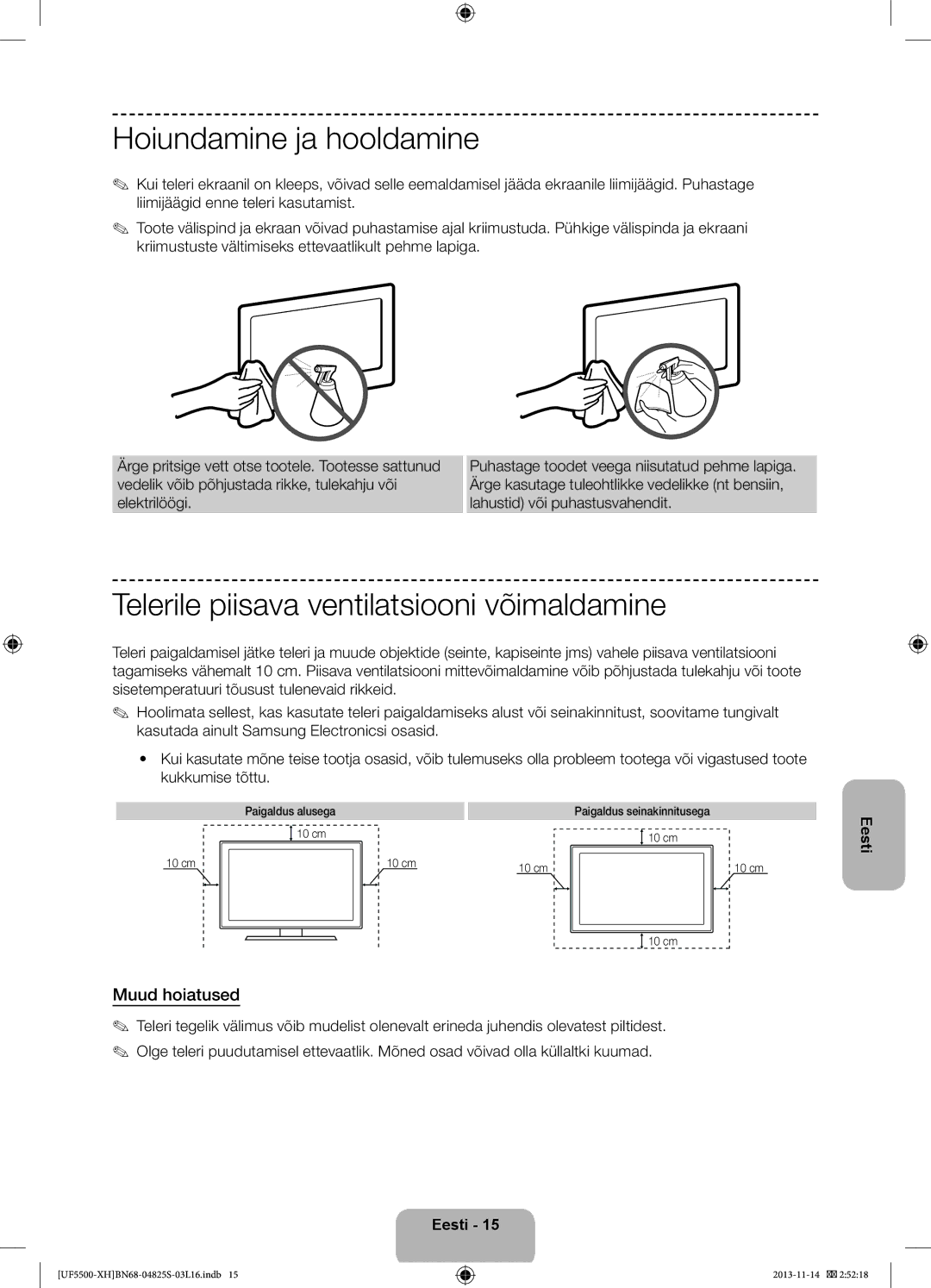 Samsung UE42F5700AWXXH manual Hoiundamine ja hooldamine, Telerile piisava ventilatsiooni võimaldamine, Muud hoiatused 