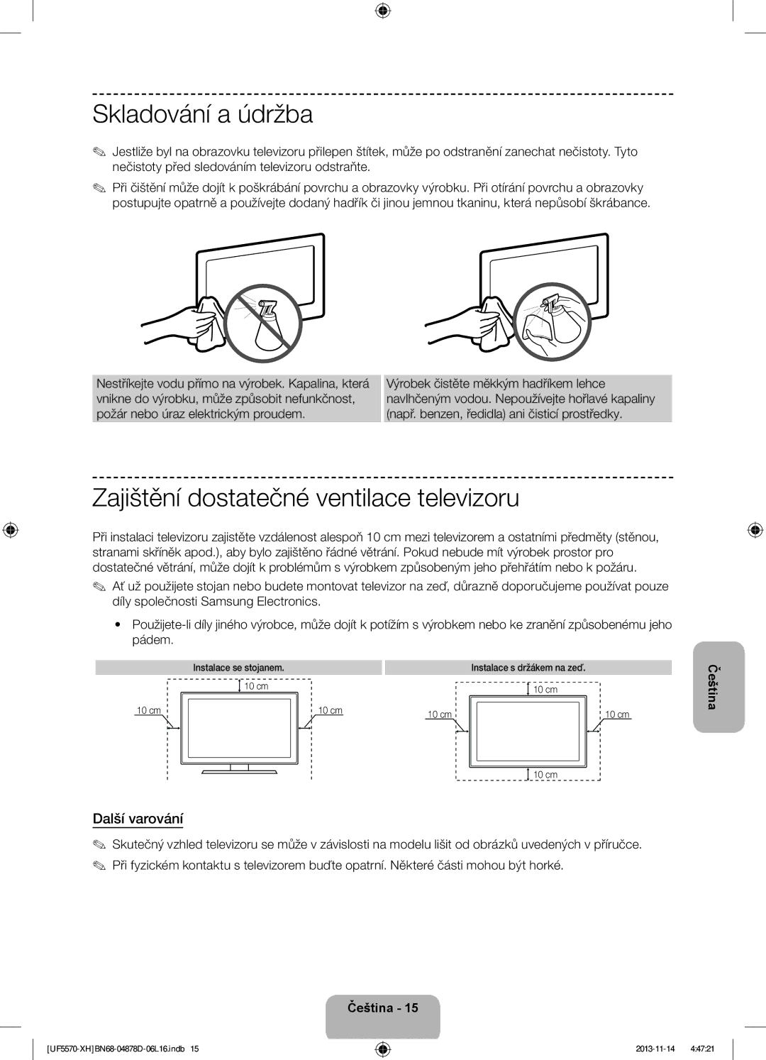 Samsung UE46F5570SSXZH, UE32F5570SSXZG manual Skladování a údržba, Zajištění dostatečné ventilace televizoru, Další varování 