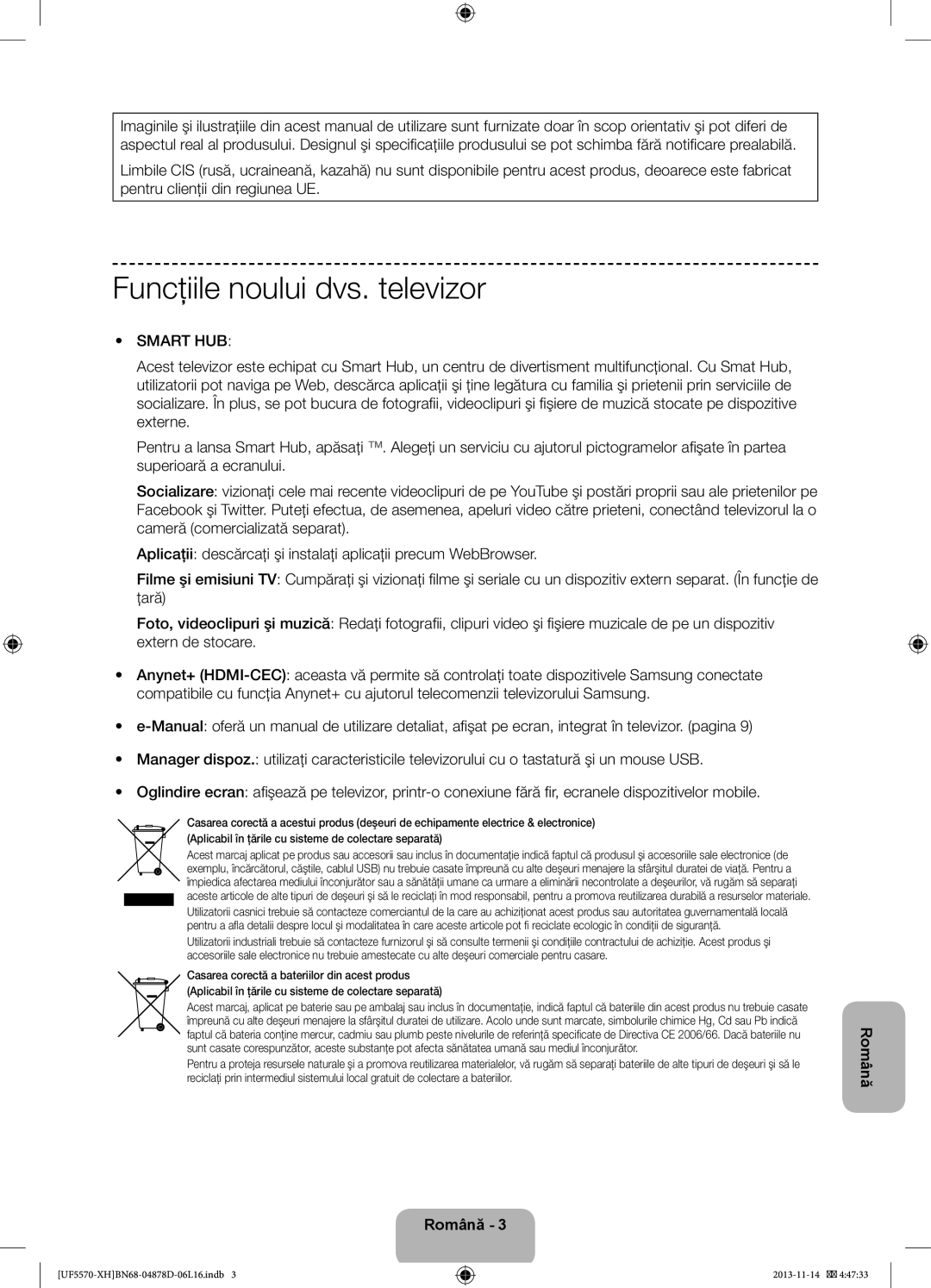 Samsung UE46F5570SSXZH, UE32F5570SSXZG, UE46F5570SSXZG, UE46F5570SSXXH manual Funcţiile noului dvs. televizor, Smart HUB 