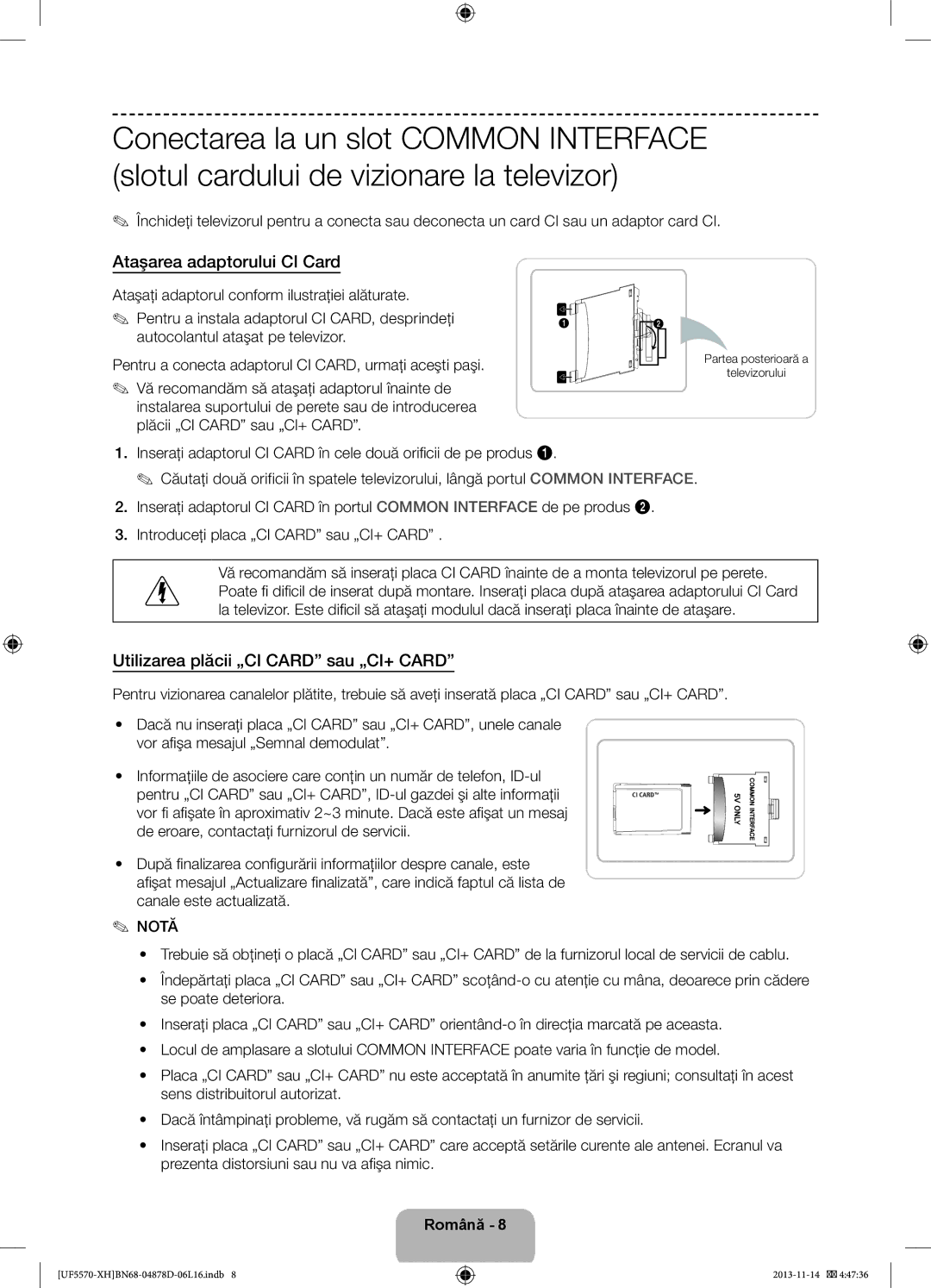 Samsung UE32F5570SSXZG, UE46F5570SSXZG manual Ataşarea adaptorului CI Card, Utilizarea plăcii „CI Card sau „CI+ Card 