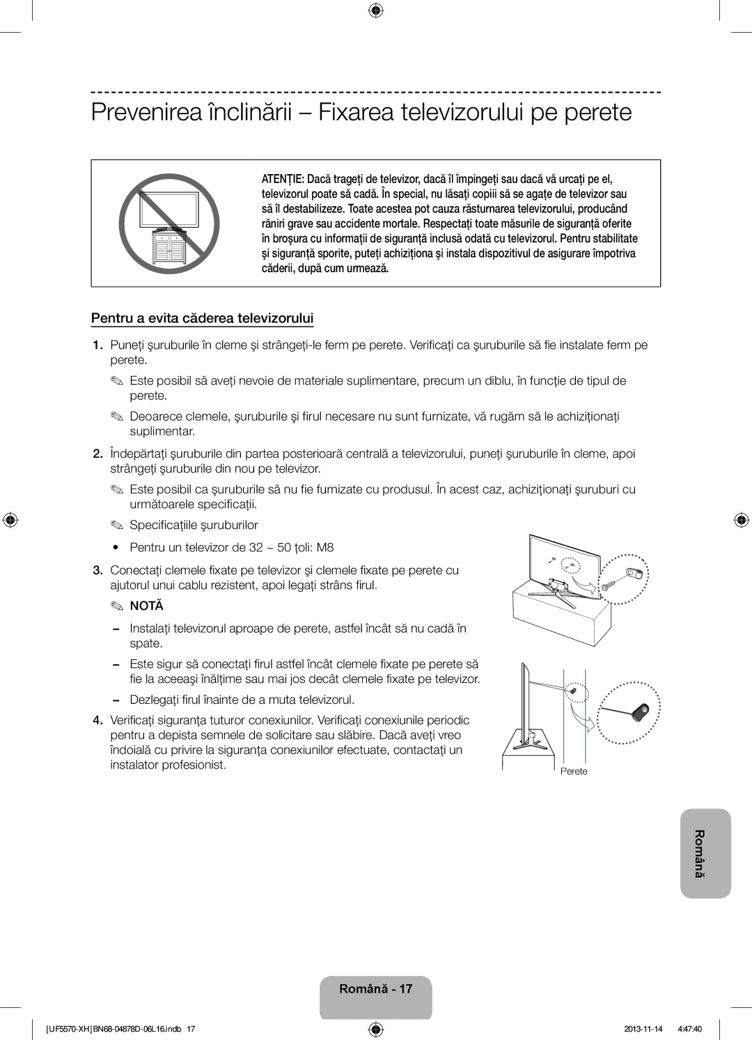 Samsung UE46F5570SSXZG manual Prevenirea înclinării Fixarea televizorului pe perete, Pentru a evita căderea televizorului 