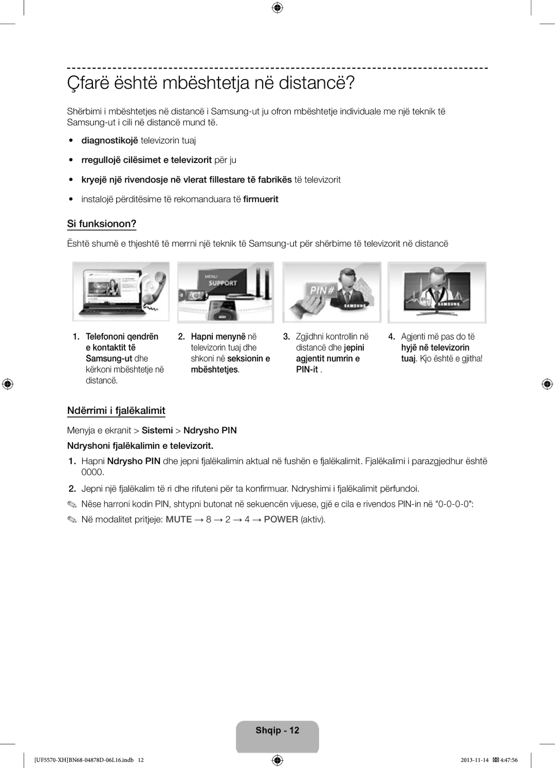 Samsung UE32F5570SSXZG, UE46F5570SSXZG manual Çfarë është mbështetja në distancë?, Si funksionon?, Ndërrimi i fjalëkalimit 