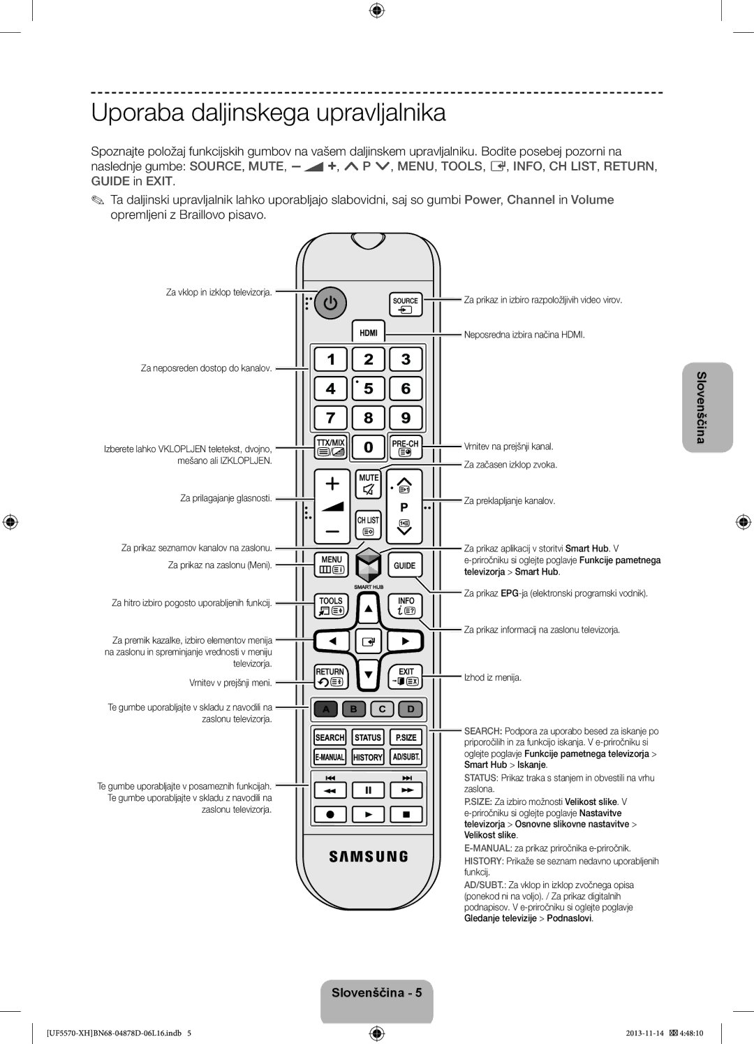 Samsung UE46F5570SSXZG, UE32F5570SSXZG, UE46F5570SSXXH, UE46F5570SSXZH manual Uporaba daljinskega upravljalnika 