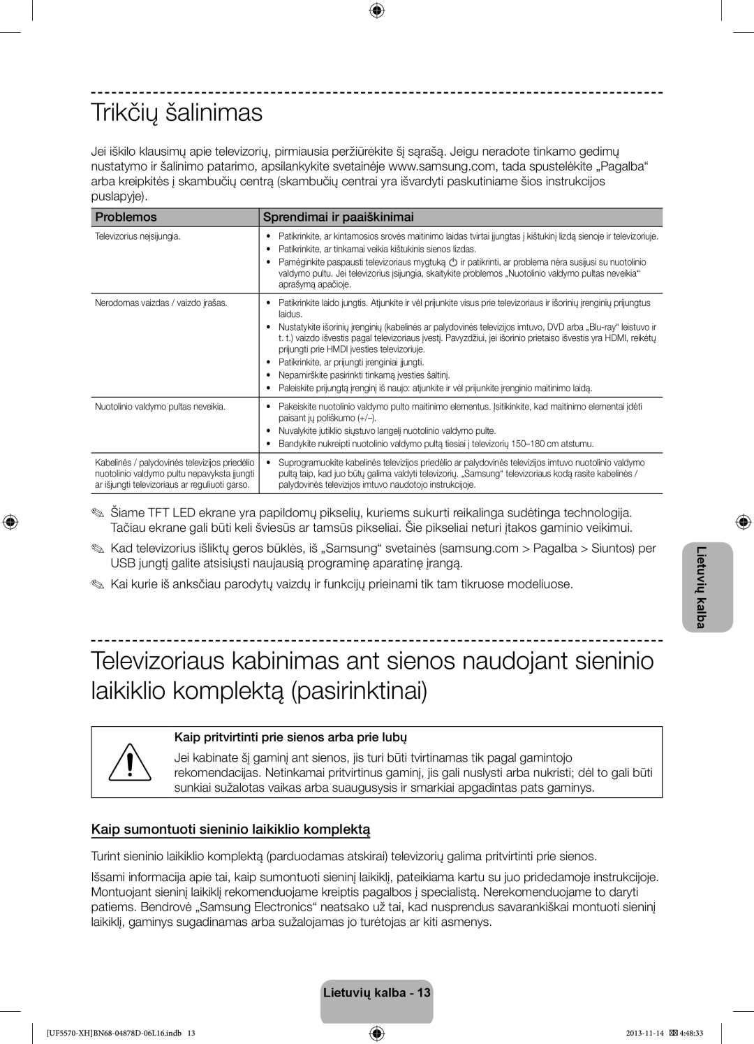 Samsung UE46F5570SSXZG, UE32F5570SSXZG, UE46F5570SSXXH manual Trikčių šalinimas, Kaip sumontuoti sieninio laikiklio komplektą 