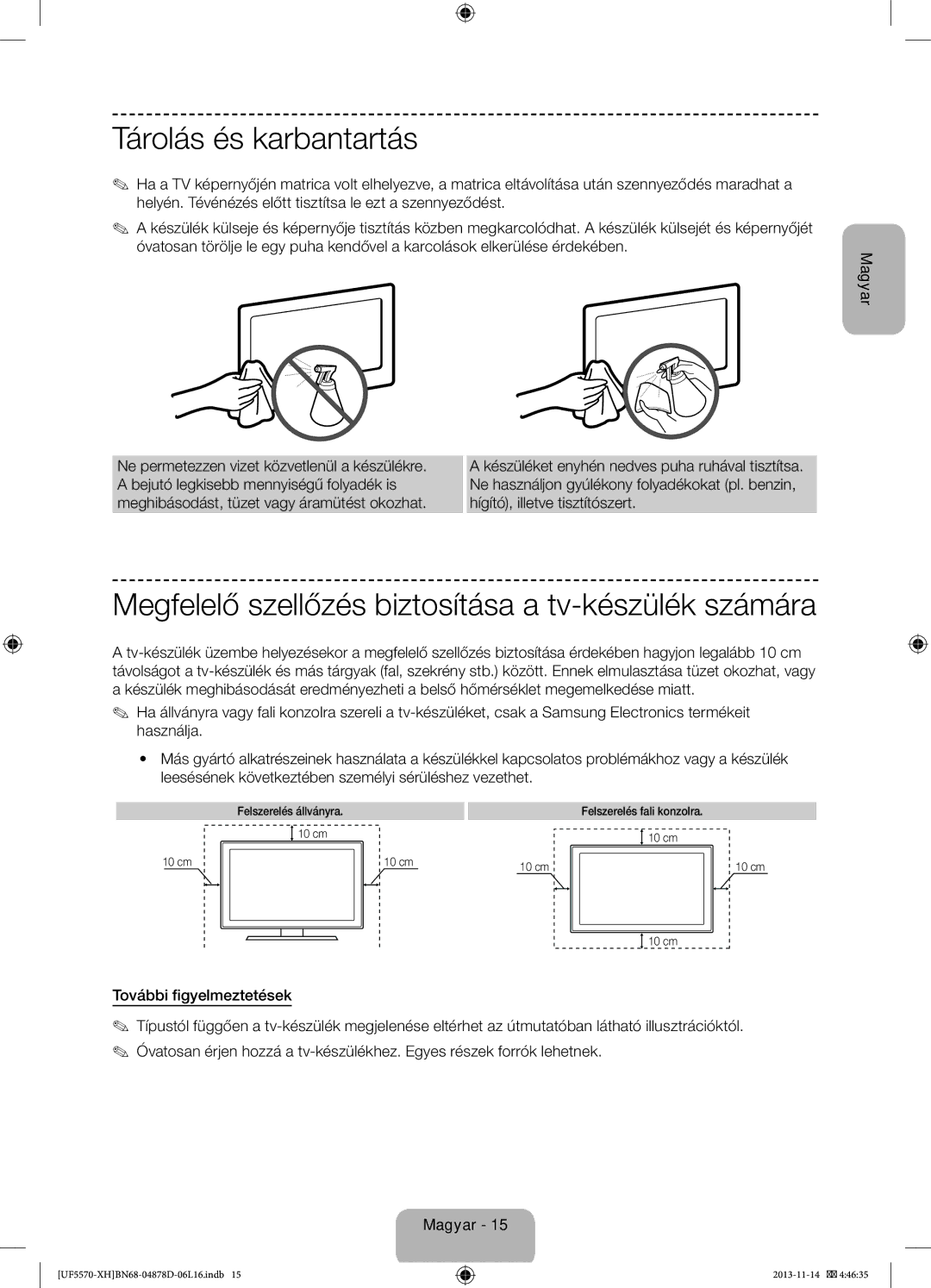 Samsung UE46F5570SSXZG, UE32F5570SSXZG manual Tárolás és karbantartás, Megfelelő szellőzés biztosítása a tv-készülék számára 