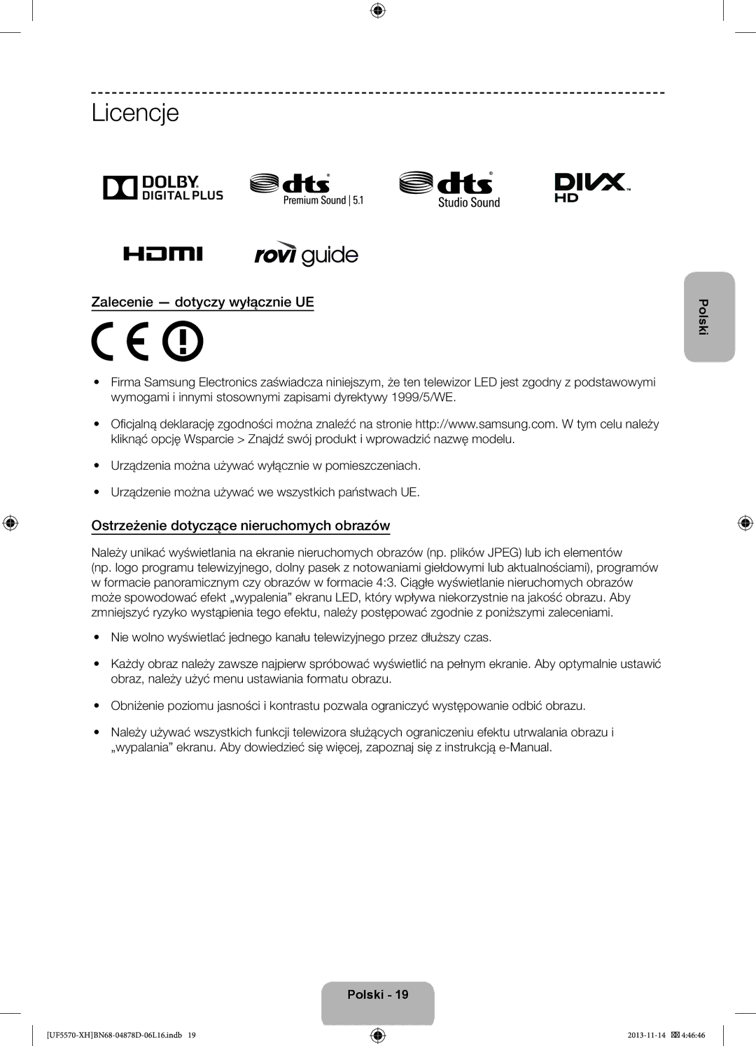 Samsung UE46F5570SSXZH manual Licencje, Zalecenie dotyczy wyłącznie UE, Ostrzeżenie dotyczące nieruchomych obrazów 