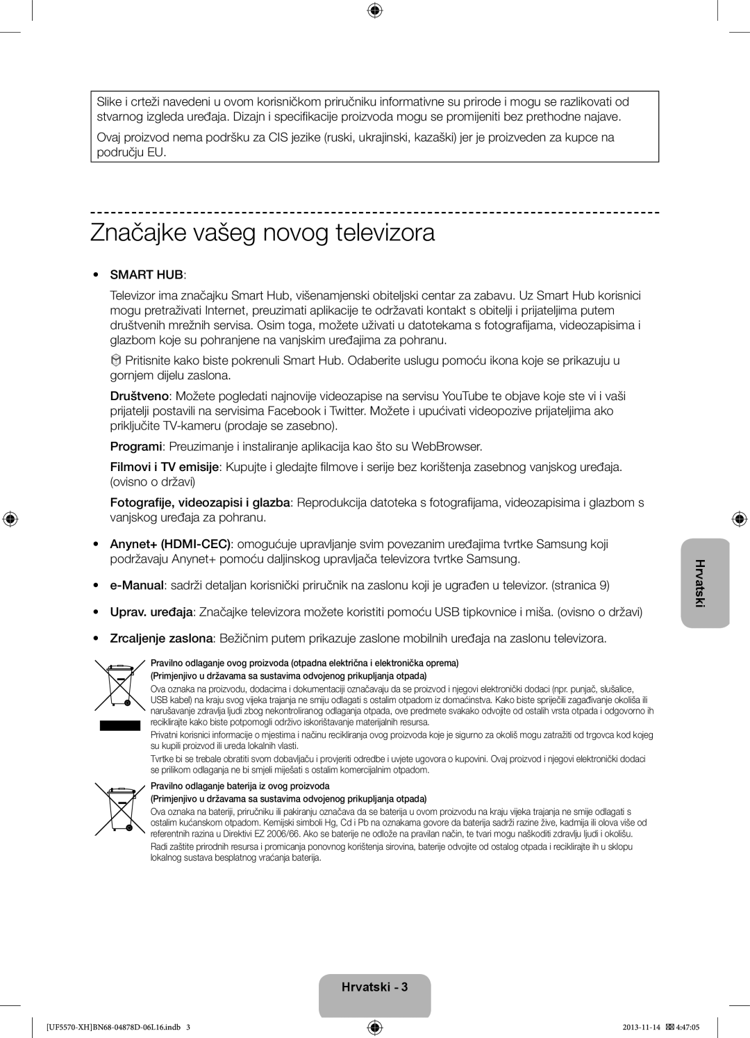 Samsung UE46F5570SSXZG, UE32F5570SSXZG, UE46F5570SSXXH, UE46F5570SSXZH manual Značajke vašeg novog televizora, Smart HUB 