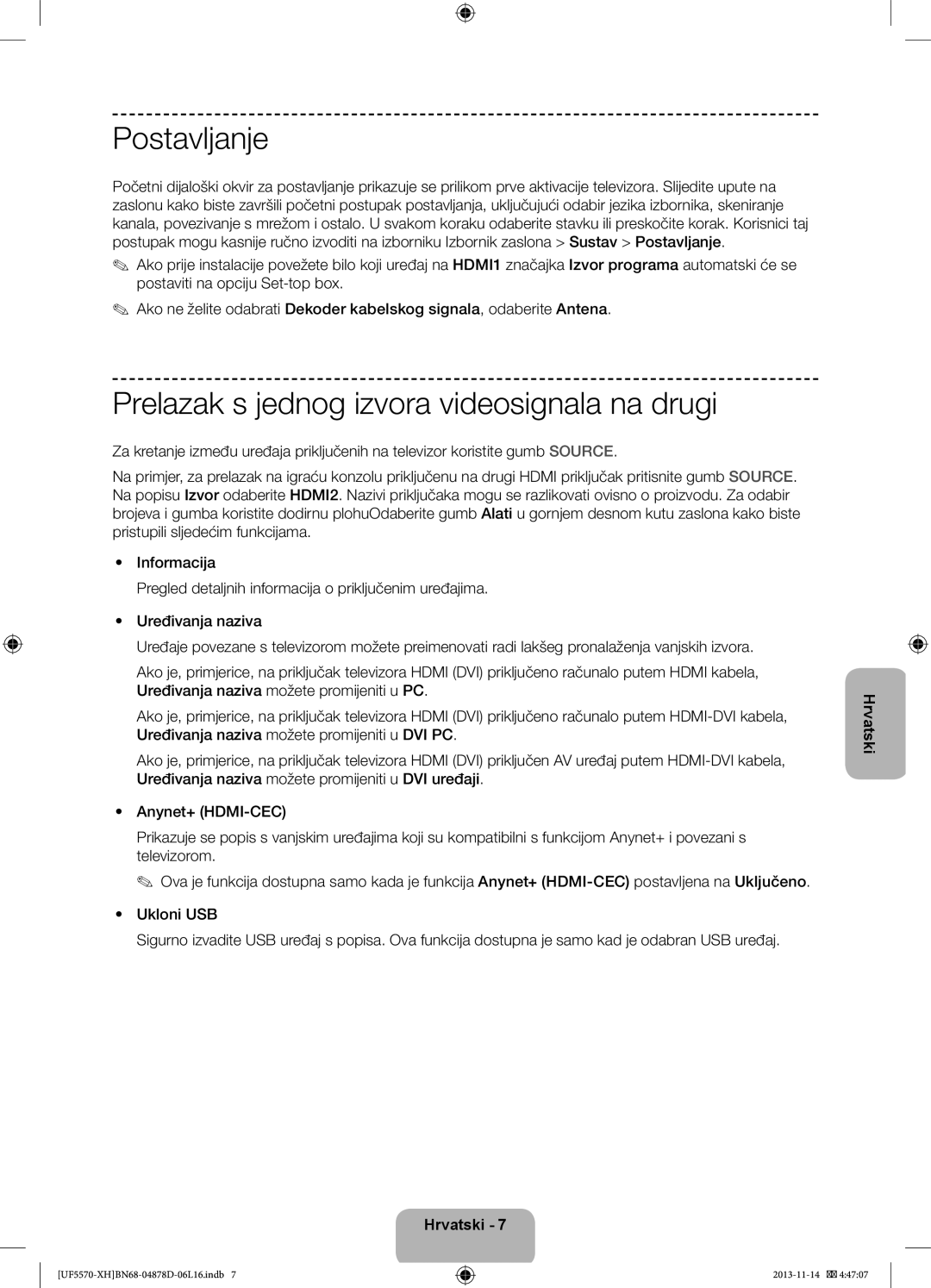 Samsung UE46F5570SSXZG, UE32F5570SSXZG, UE46F5570SSXXH manual Postavljanje, Prelazak s jednog izvora videosignala na drugi 