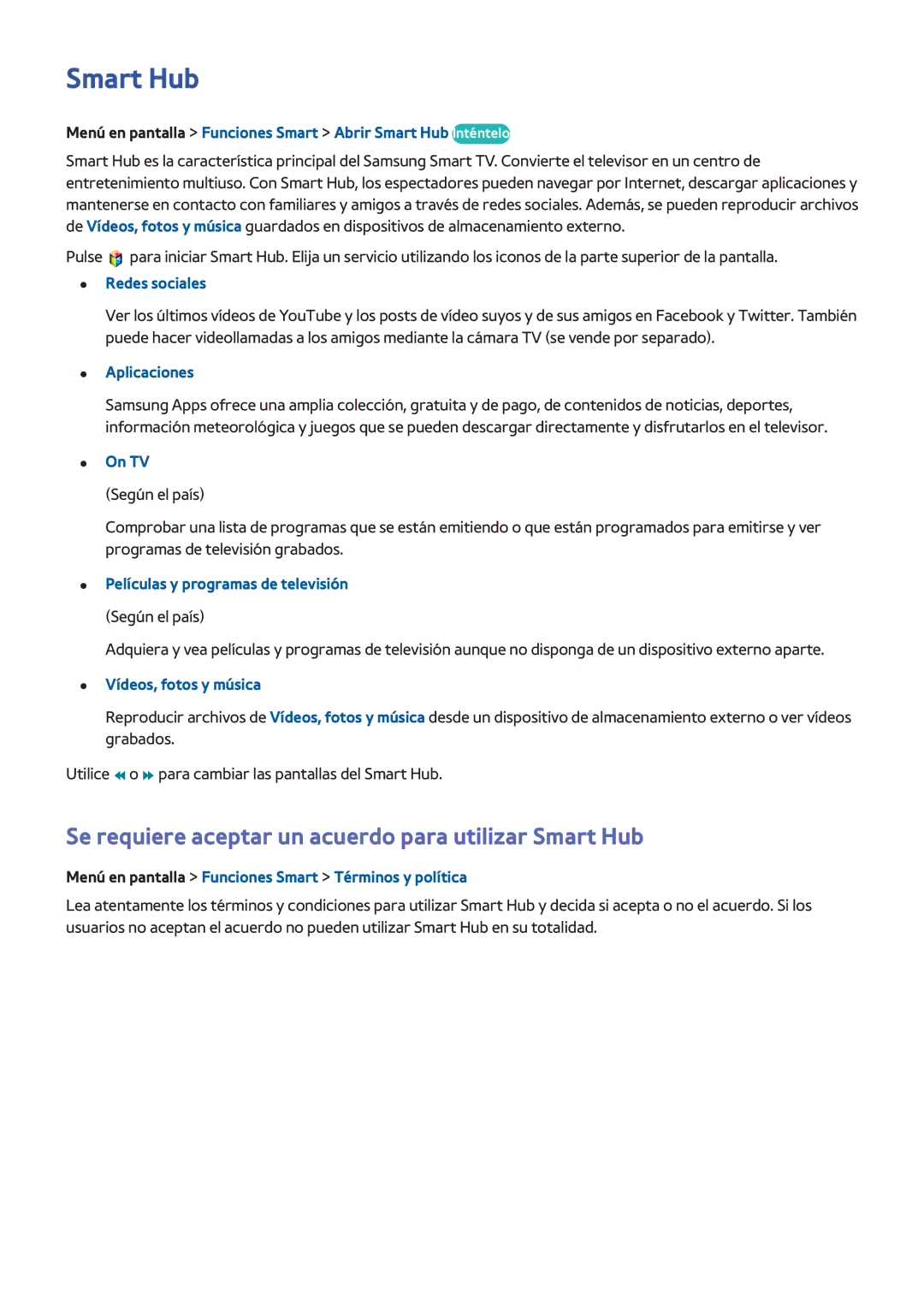 Samsung UE46F6470SSXXH, UE32F5700AWXZH, UE65F6400AWXXH manual Se requiere aceptar un acuerdo para utilizar Smart Hub 