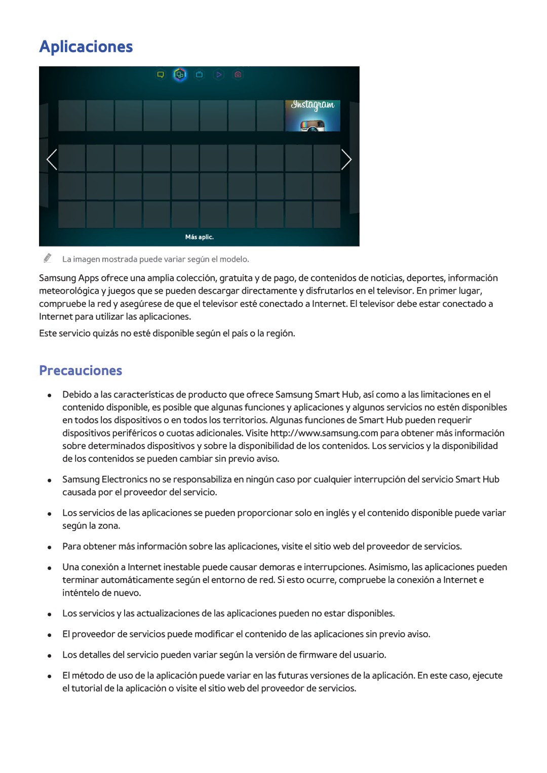 Samsung UE50F6200AWXXC, UE32F5700AWXZH, UE65F6400AWXXH, UE40F6400AWXXC, UE32F5500AWXXC manual Aplicaciones, Precauciones 