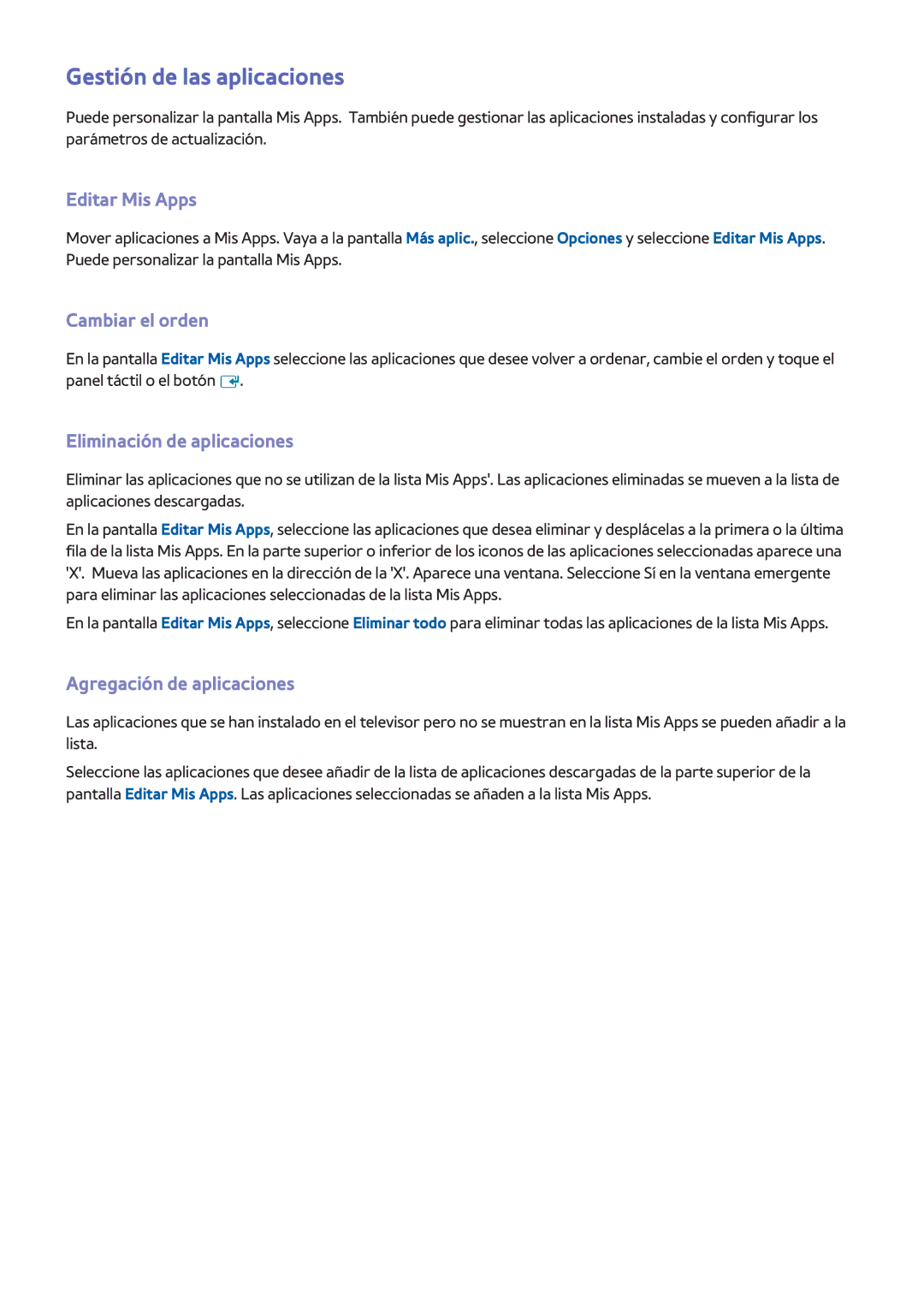 Samsung UE50F6500SSXXC manual Gestión de las aplicaciones, Editar Mis Apps, Cambiar el orden, Eliminación de aplicaciones 