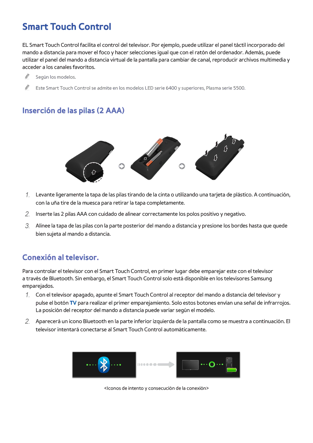 Samsung UE50F6200AWXXC, UE32F5700AWXZH manual Smart Touch Control, Inserción de las pilas 2 AAA, Conexión al televisor 