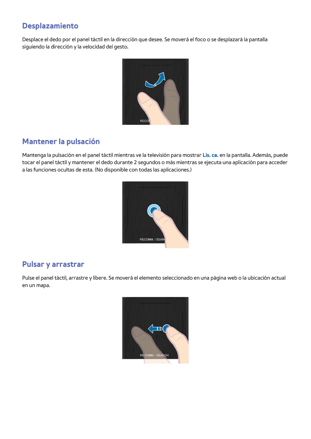 Samsung UE60F6300AWXXH, UE32F5700AWXZH, UE65F6400AWXXH manual Desplazamiento, Mantener la pulsación, Pulsar y arrastrar 