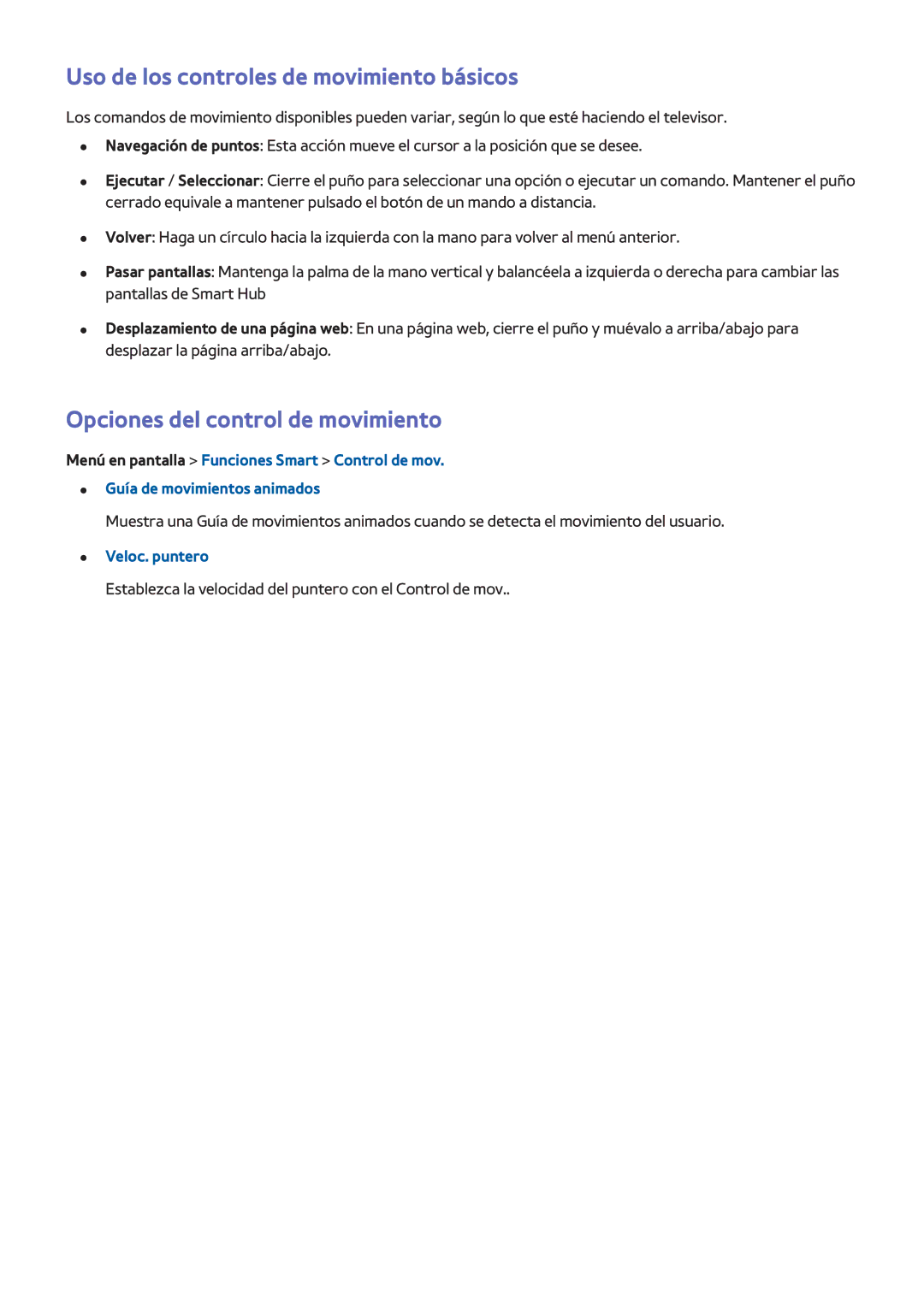 Samsung UE46F6740SSXXH Uso de los controles de movimiento básicos, Opciones del control de movimiento, Veloc. puntero 