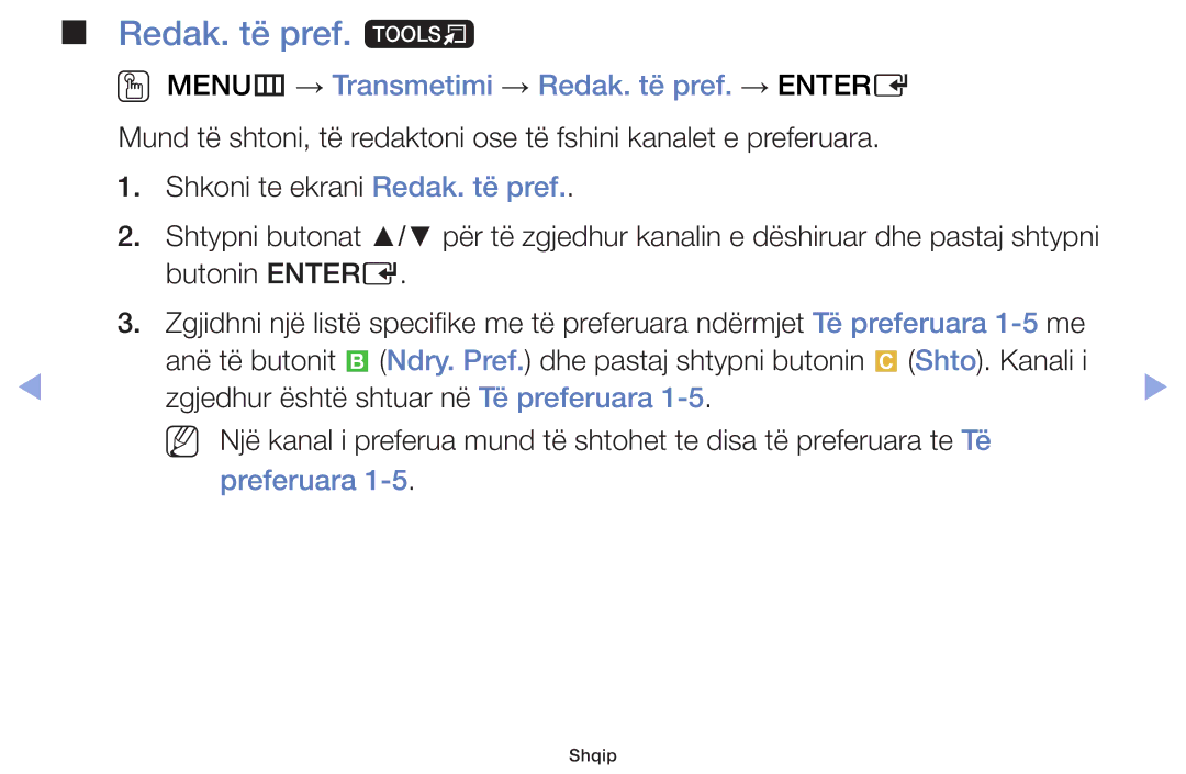 Samsung UE22F5000AWXXH, UE32F6100AWXXH, UE40F6100AWXXH Redak. të pref. t, OO MENUm → Transmetimi → Redak. të pref. → Entere 