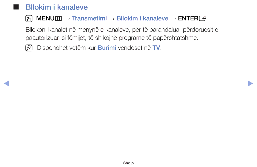 Samsung UE55F6100AWXXH, UE32F6100AWXXH, UE40F6100AWXXH manual OO MENUm → Transmetimi → Bllokim i kanaleve → Entere 