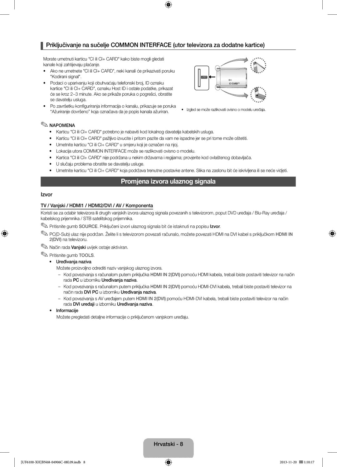 Samsung UE60F6100AWXBT manual Promjena izvora ulaznog signala, Izvor, TV / Vanjski / HDMI1 / HDMI2/DVI / AV / Komponenta 