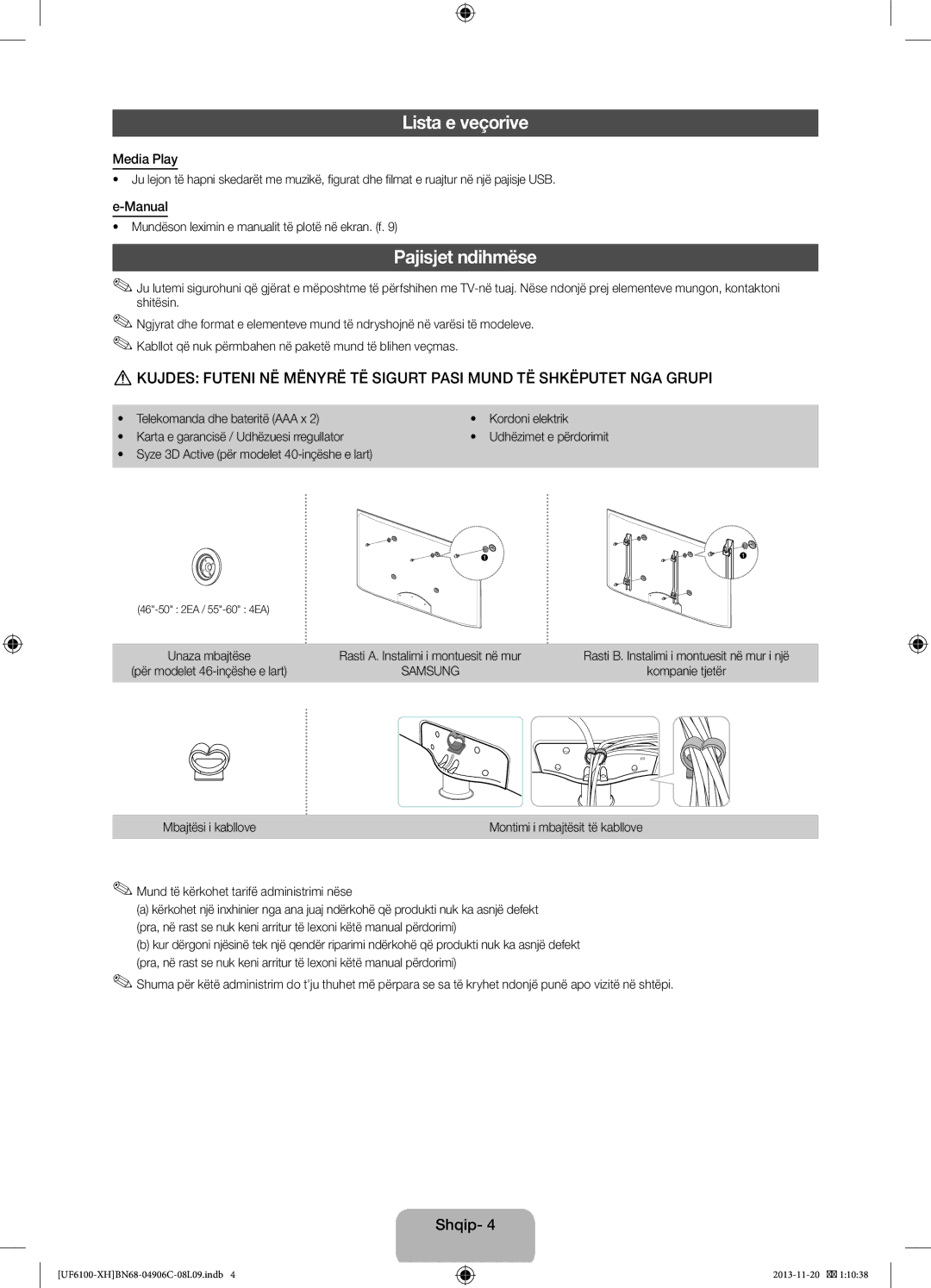 Samsung UE55F6100AWXZF, UE32F6100AWXXH, UE40F6100AWXXH, UE40F6100AWXXC, UE50F6100AWXXH Lista e veçorive, Pajisjet ndihmëse 