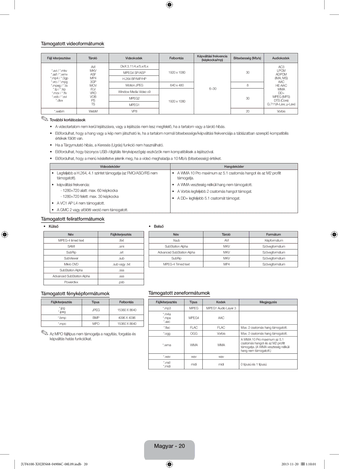 Samsung UE50F6100AWXXC manual Támogatott videoformátumok, Támogatott feliratformátumok, Támogatott fényképformátumok 